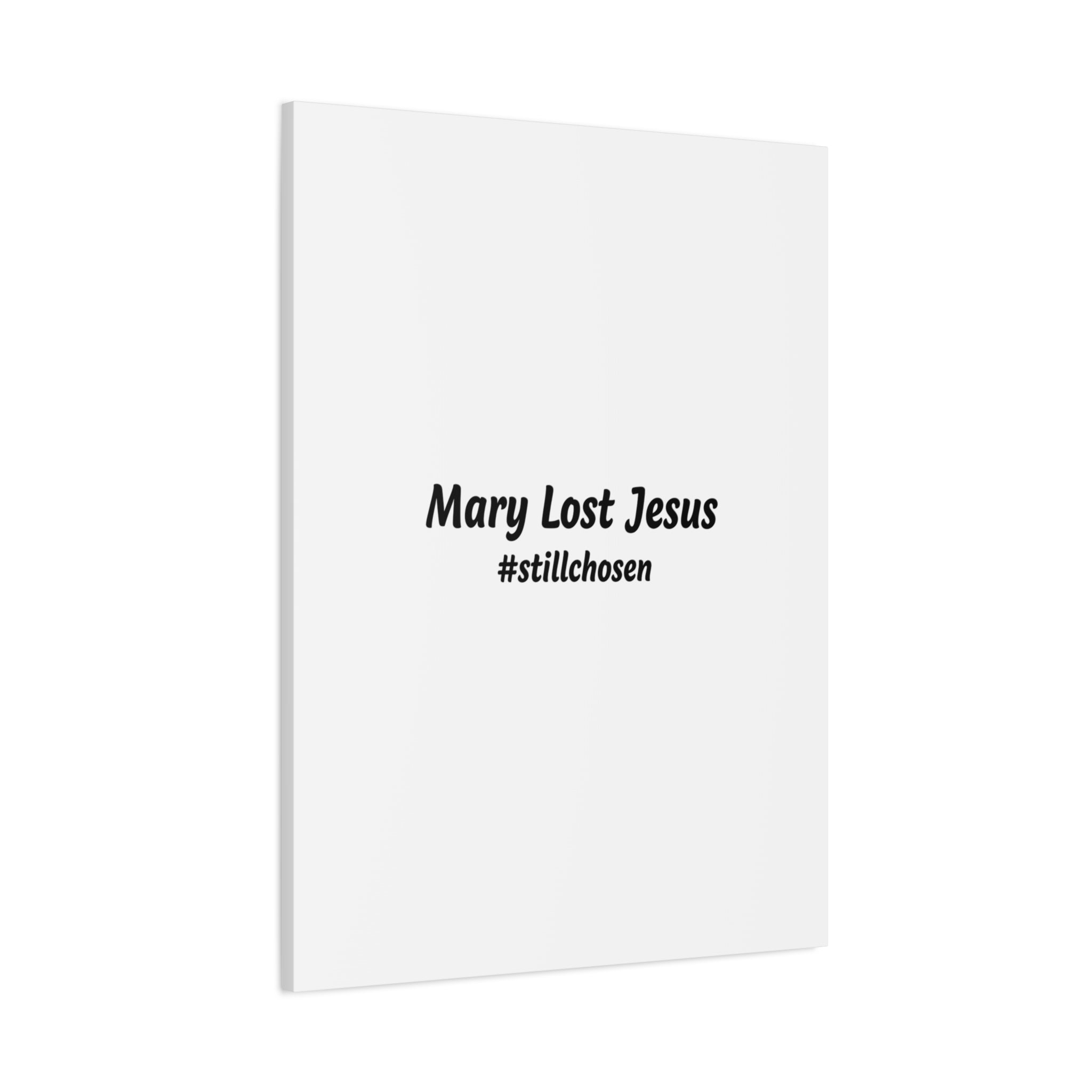Mary Lost Jesus Canvas | absurdist humor, meme text wall art