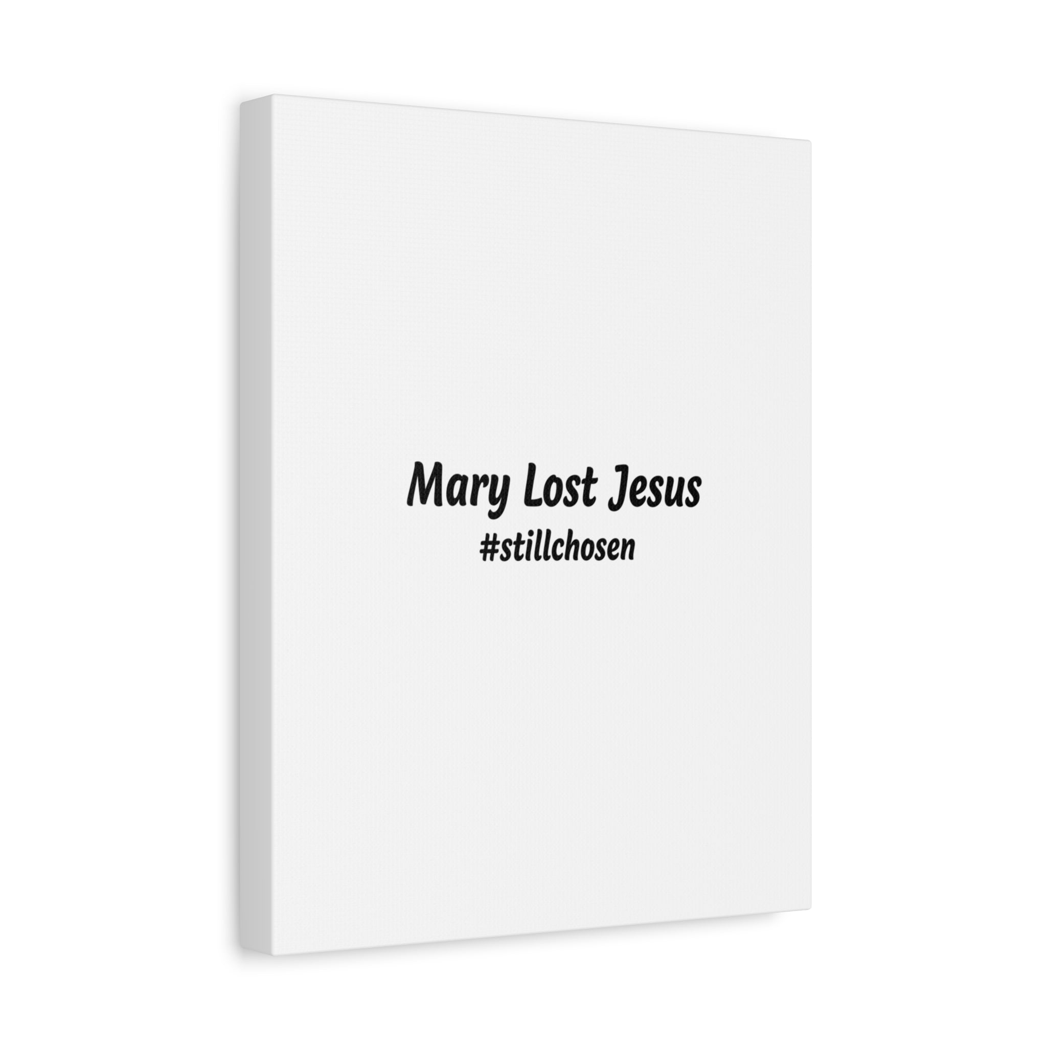 Mary Lost Jesus Canvas | absurdist humor, meme text wall art