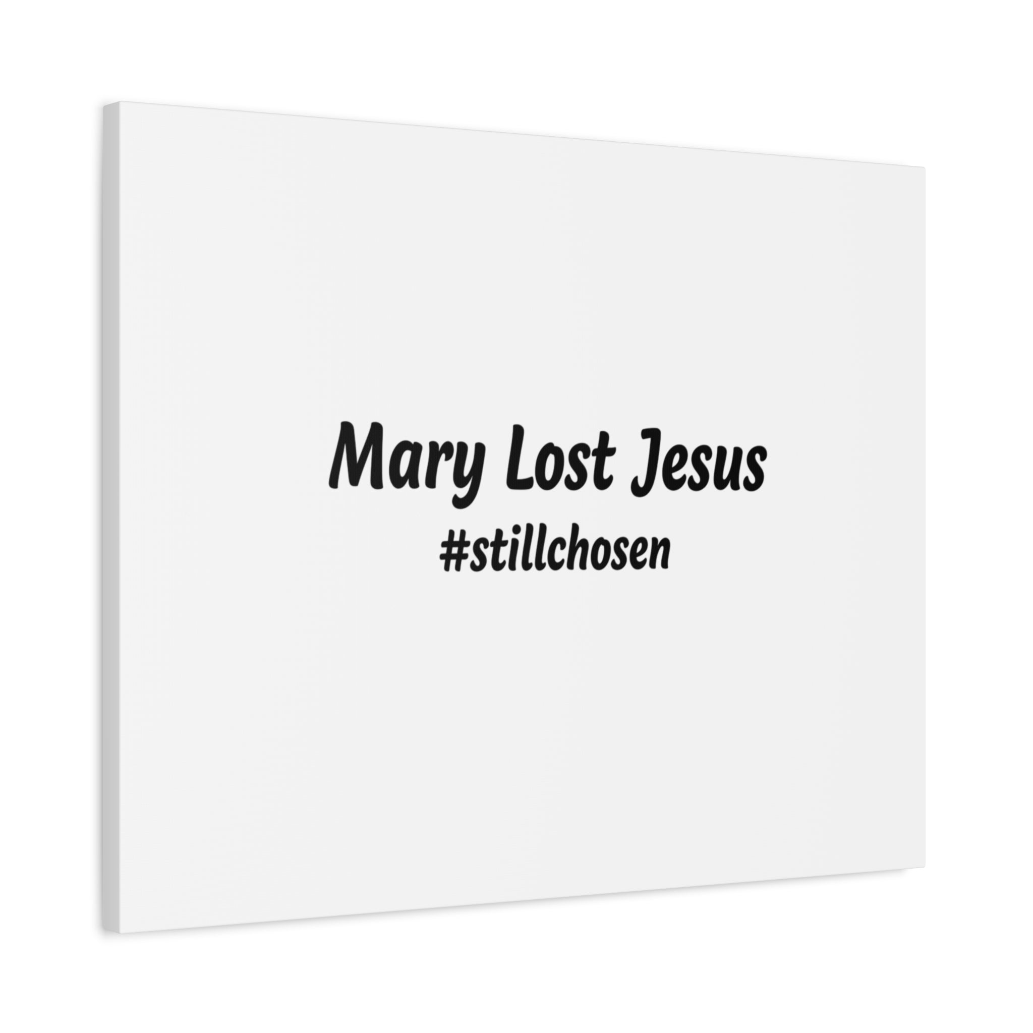 Mary Lost Jesus Canvas | absurdist humor, meme text wall art
