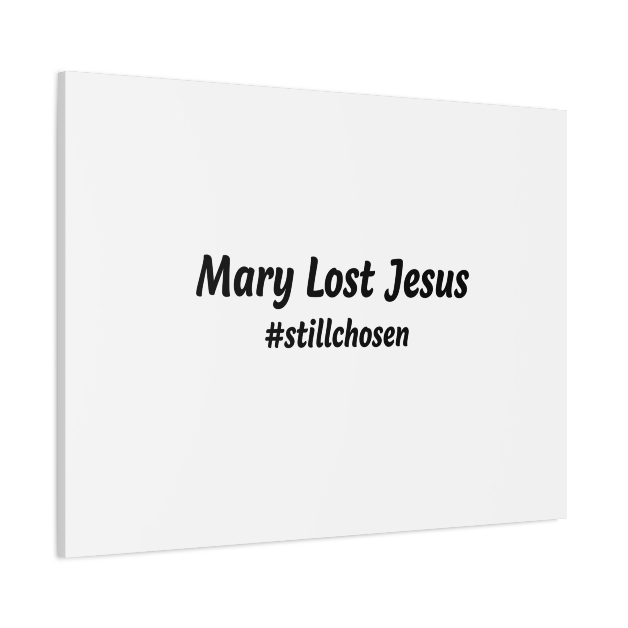 Mary Lost Jesus Canvas | absurdist humor, meme text wall art