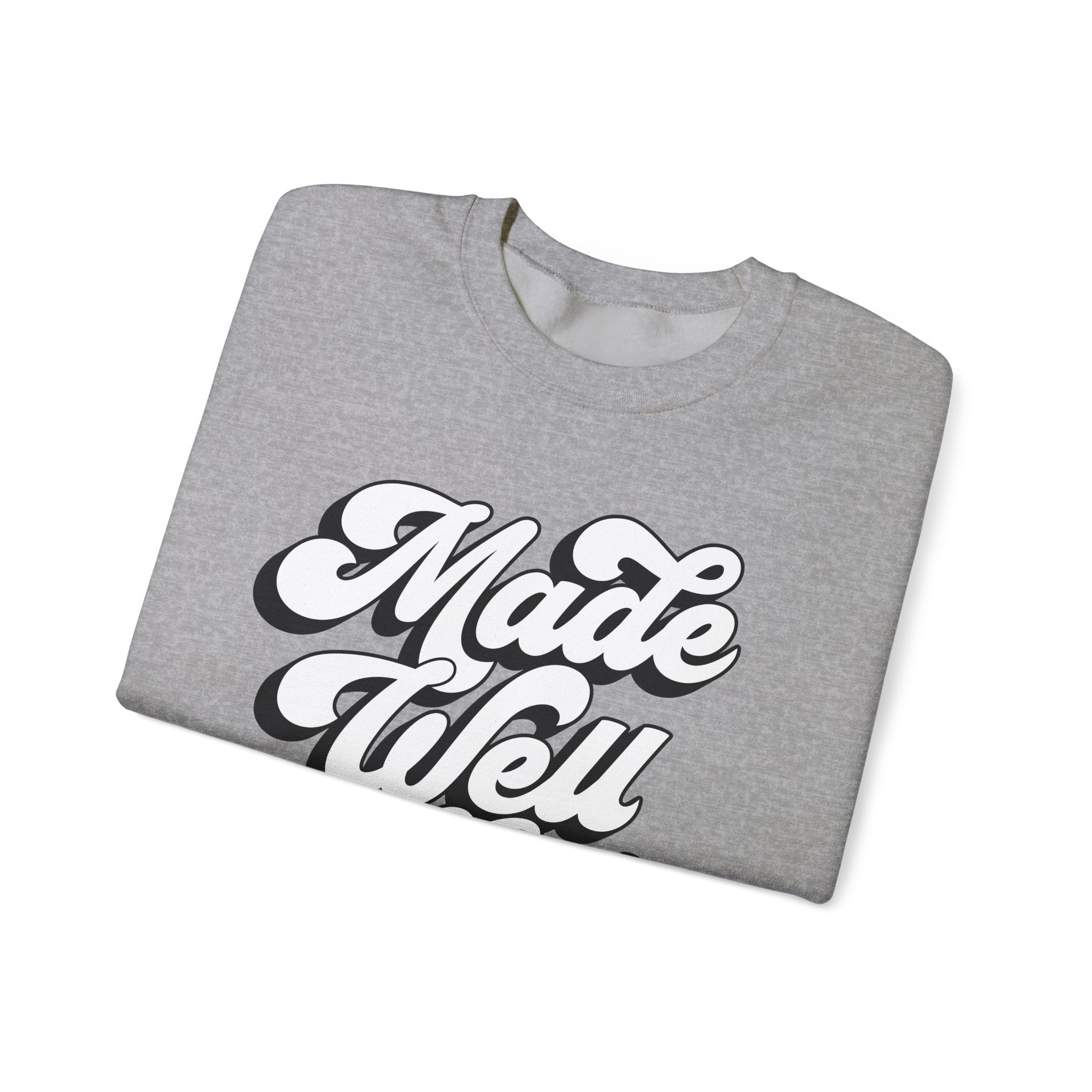 Made Well God Unisex Crewneck Sweatshirt - Cozy Faith-Inspired Apparel