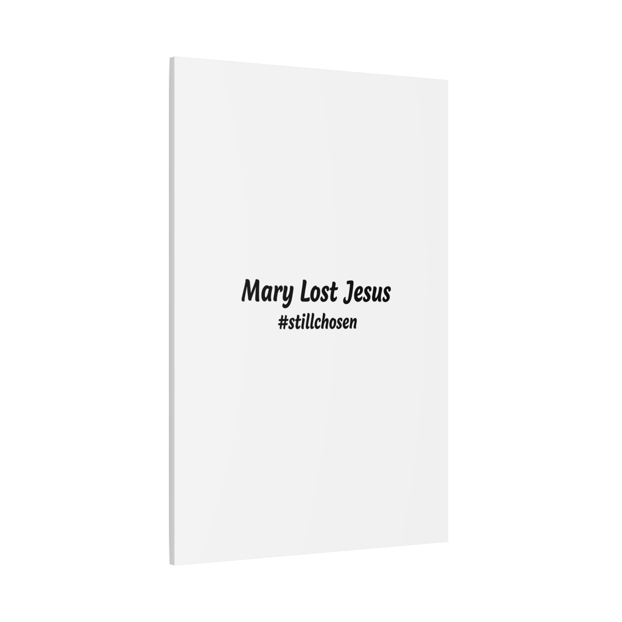 Mary Lost Jesus Canvas | absurdist humor, meme text wall art