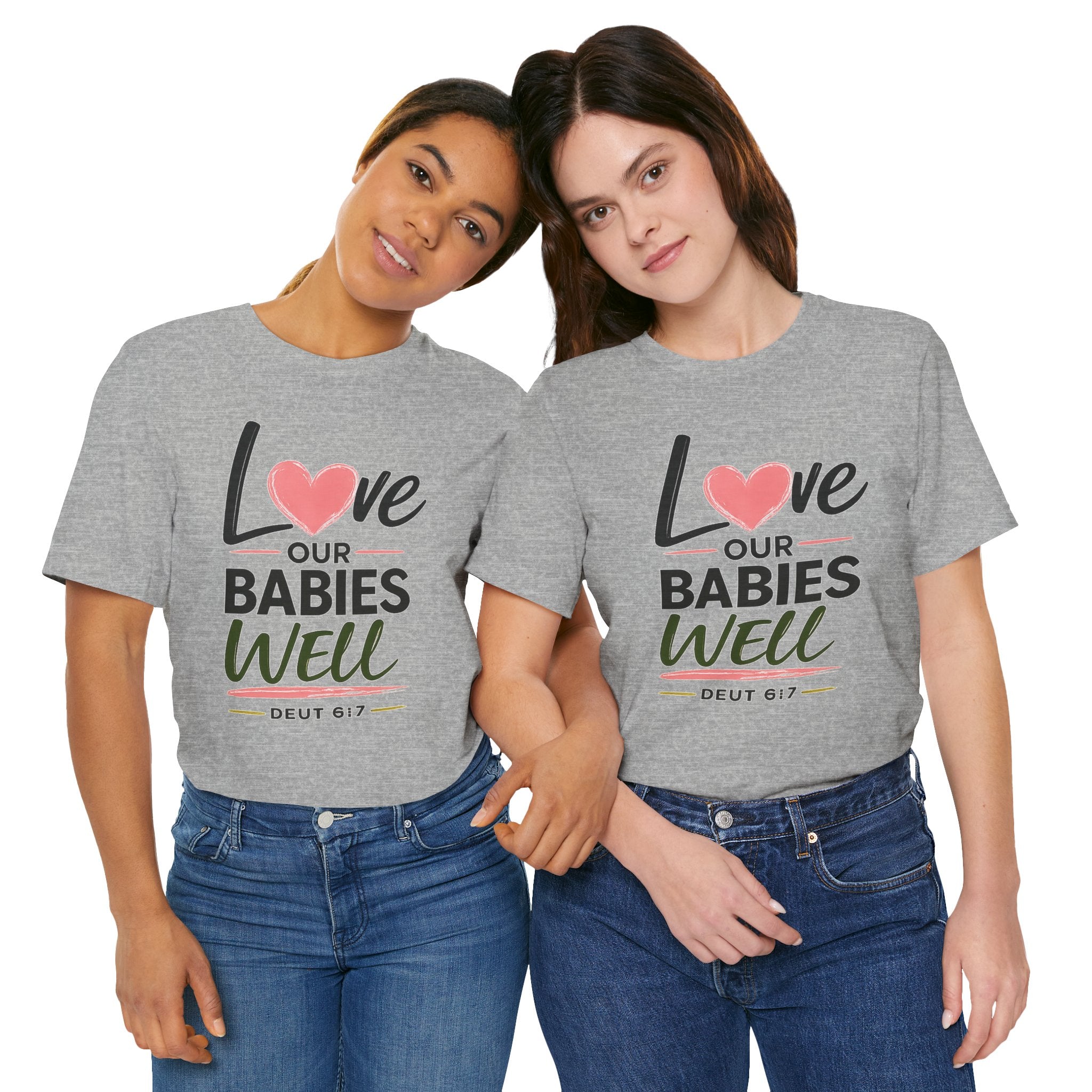 Love Our Babies Well Conference 2026 T-Shirt — Deut 6:7 Inspirational Family Tee
