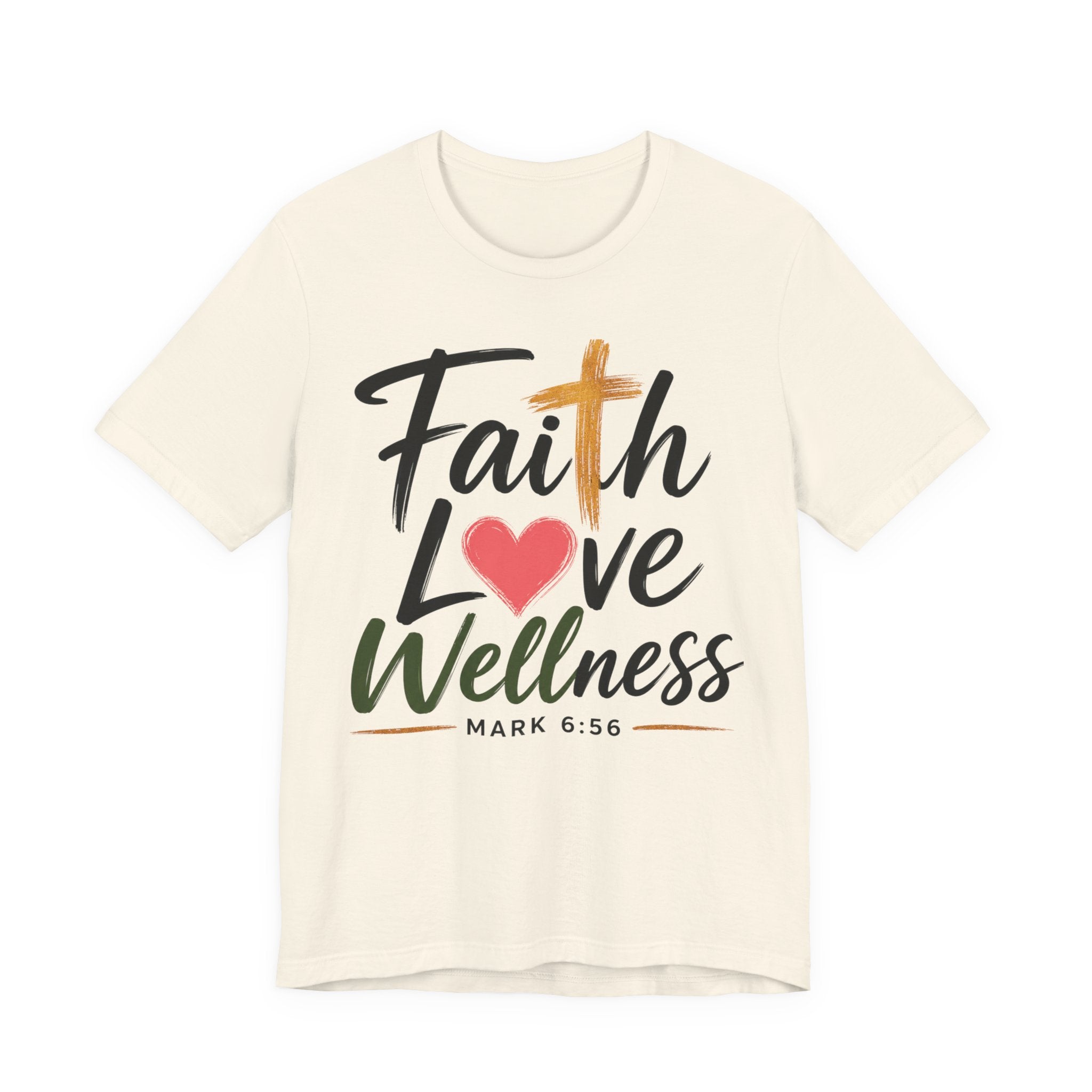 Faith Love Wellness Conference 2026 T-Shirt — Mark 6:56 Inspirational Christian Tee