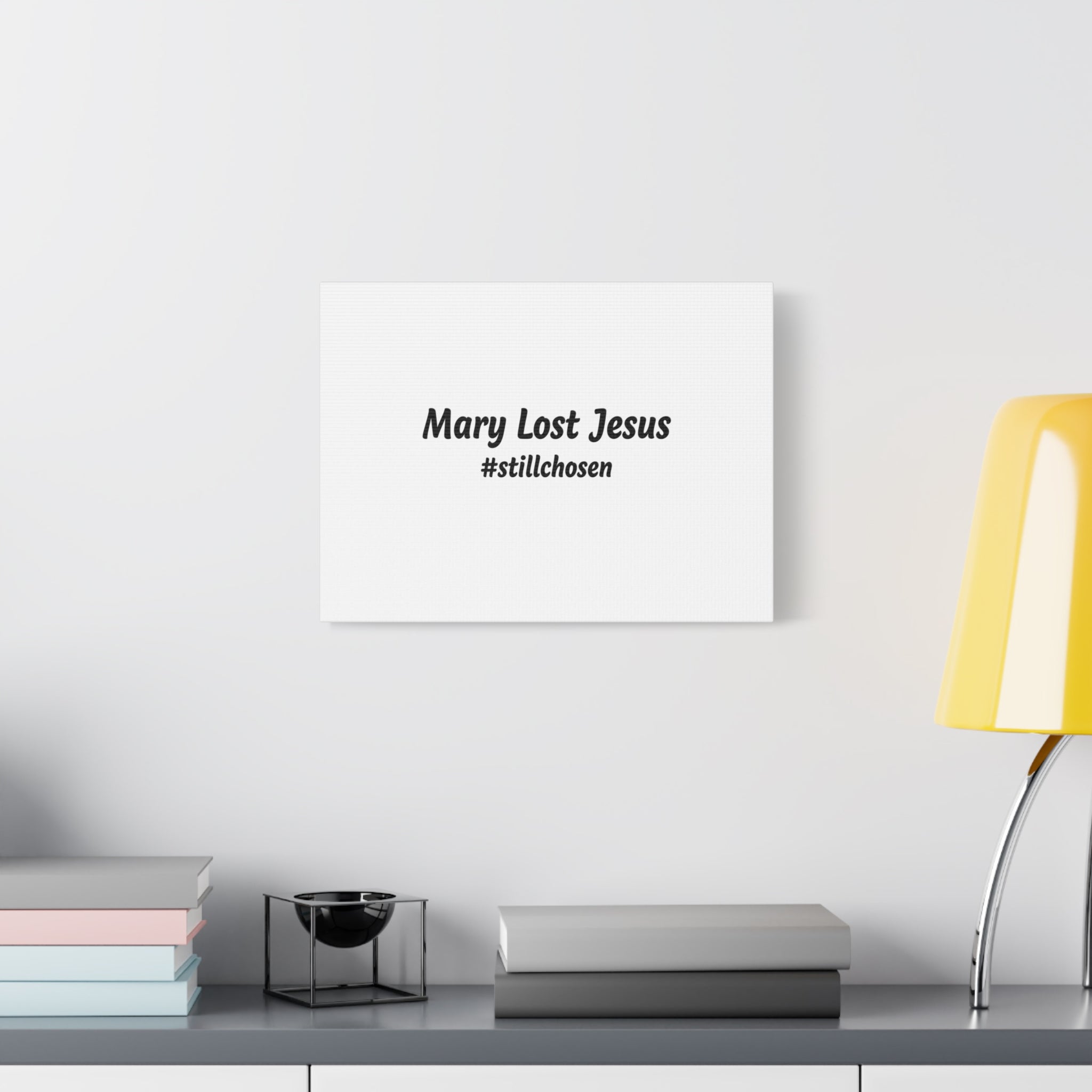 Mary Lost Jesus Canvas | absurdist humor, meme text wall art