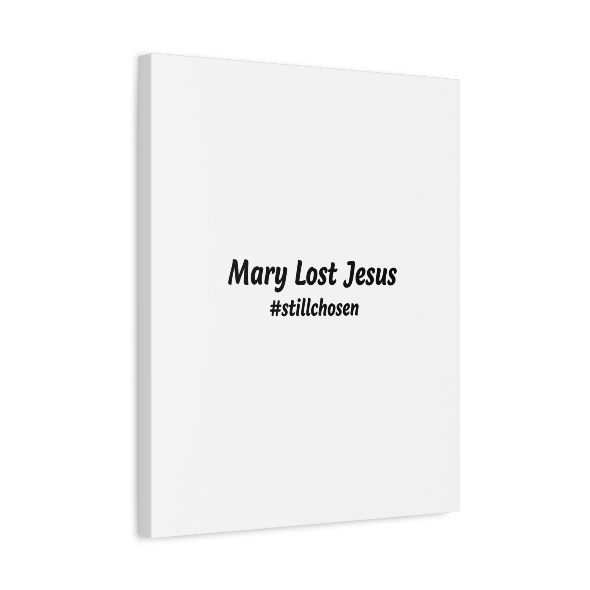 Mary Lost Jesus Canvas | absurdist humor, meme text wall art