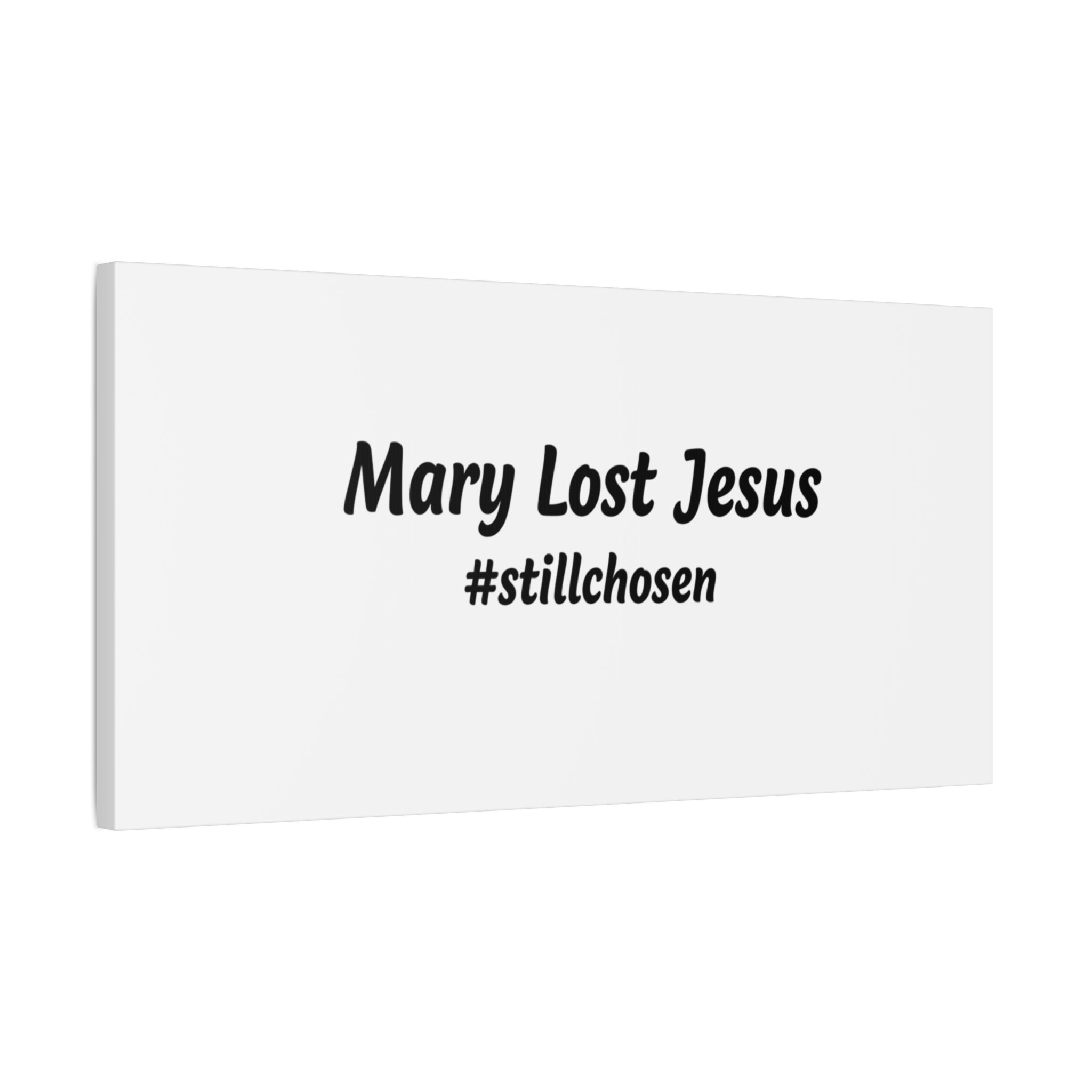 Mary Lost Jesus Canvas | absurdist humor, meme text wall art