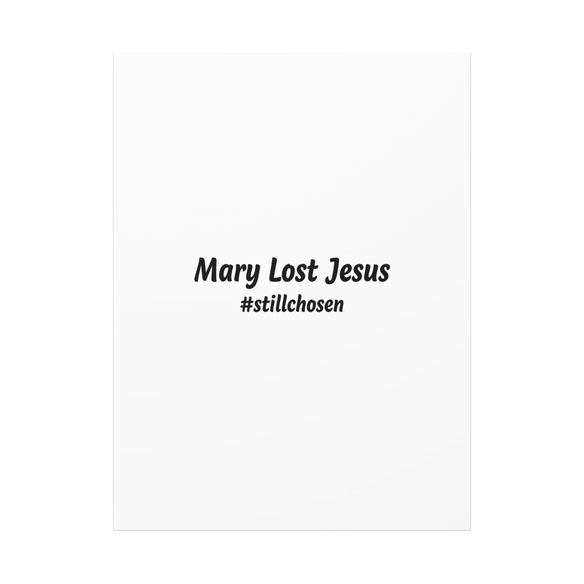 Mary Lost Jesus Canvas | absurdist humor, meme text wall art
