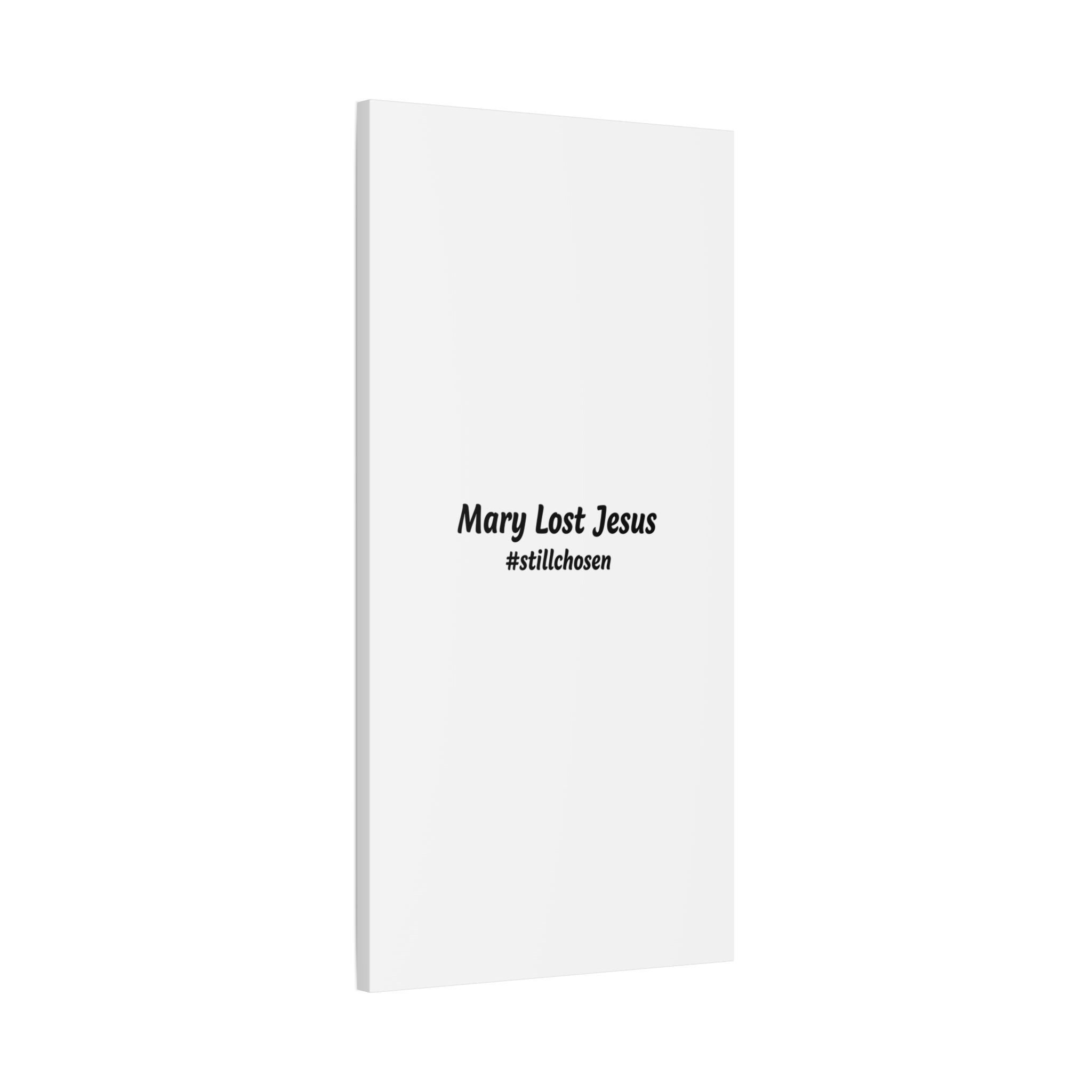 Mary Lost Jesus Canvas | absurdist humor, meme text wall art