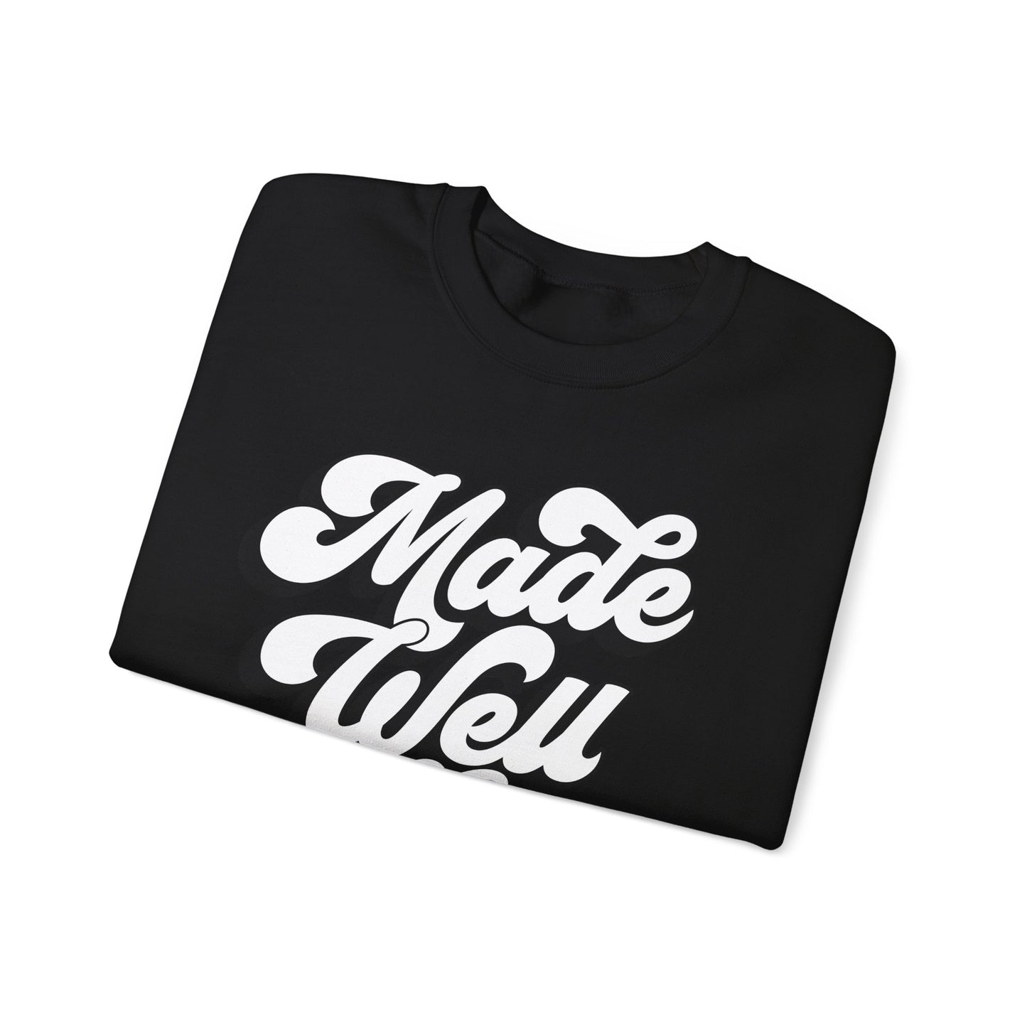 Made Well God Unisex Crewneck Sweatshirt - Cozy Faith-Inspired Apparel