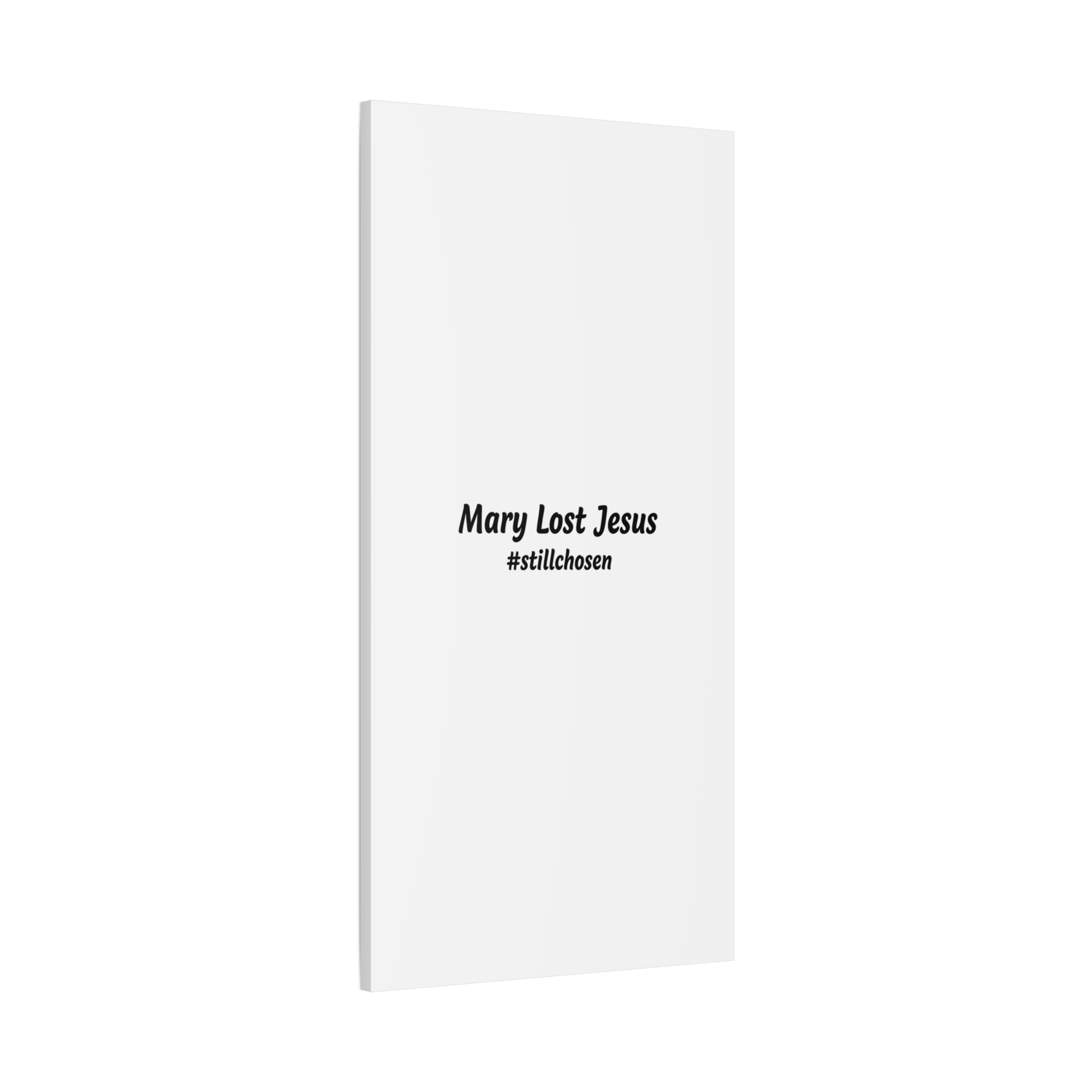 Mary Lost Jesus Canvas | absurdist humor, meme text wall art