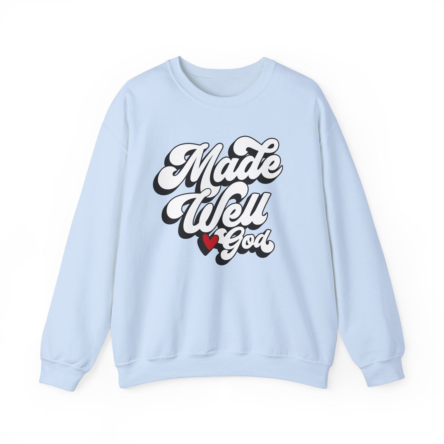 Made Well God Unisex Crewneck Sweatshirt - Cozy Faith-Inspired Apparel