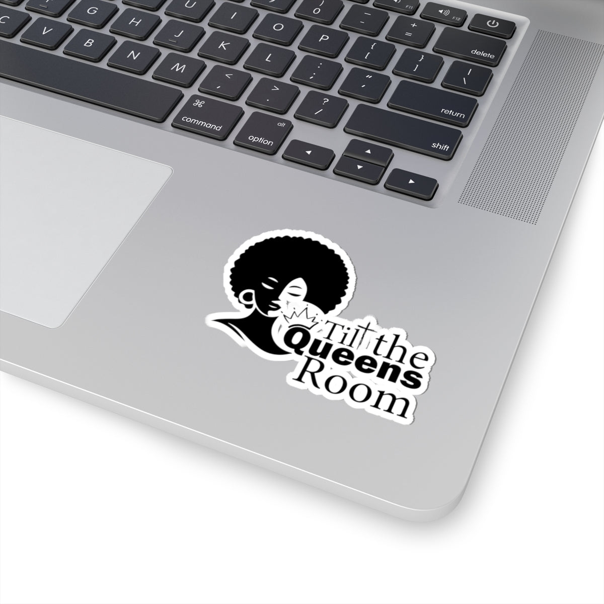 “Tilt the Queens Room” Afro Queen Kiss-Cut Sticker — Black Feminine Empowerment Decal for Laptops & Water Bottles