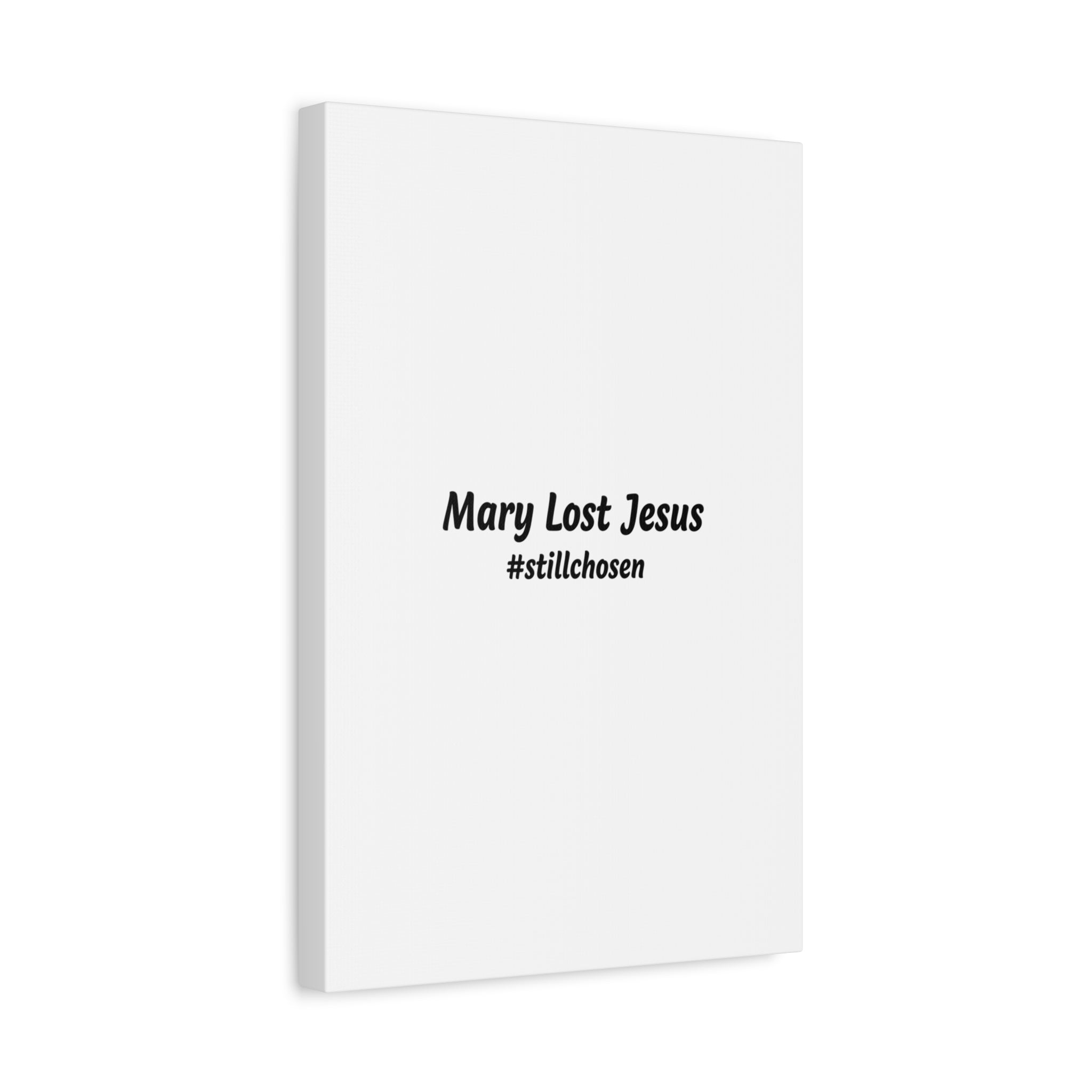 Mary Lost Jesus Canvas | absurdist humor, meme text wall art