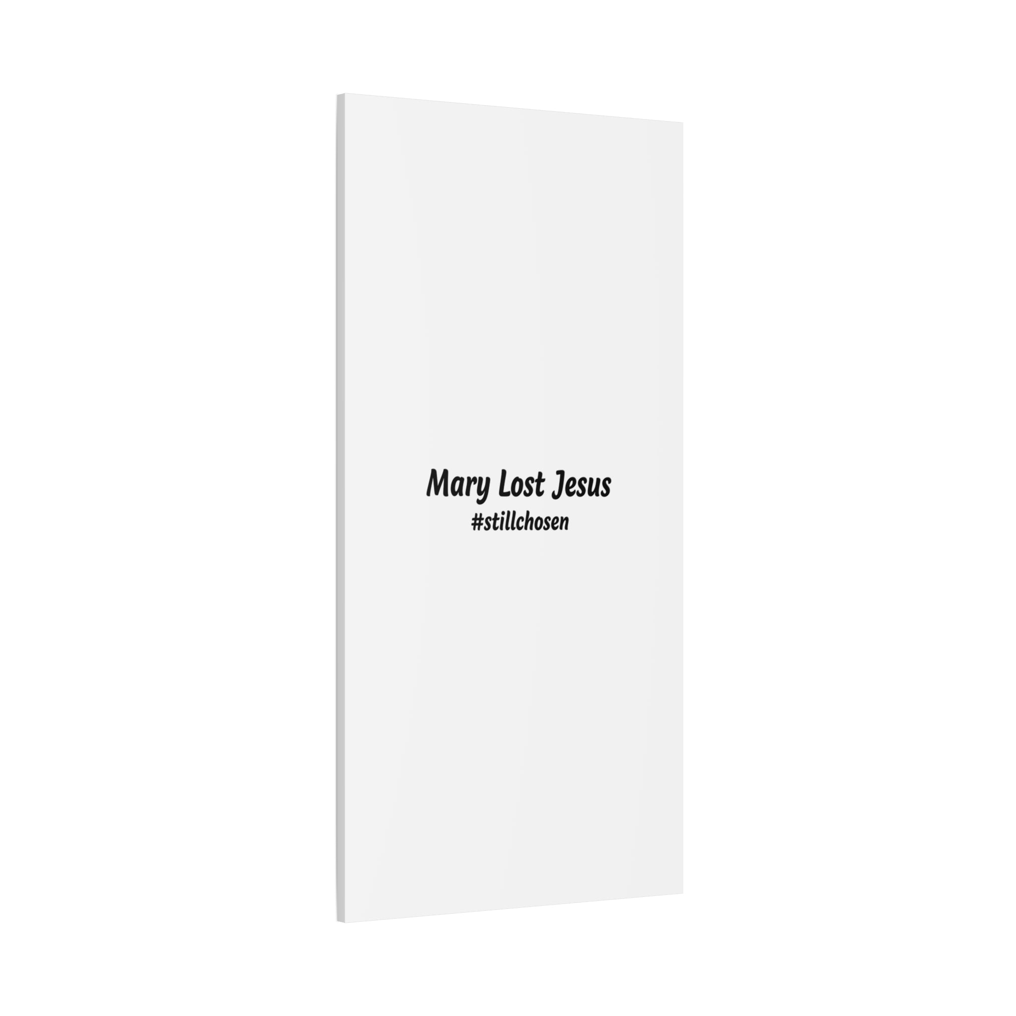 Mary Lost Jesus Canvas | absurdist humor, meme text wall art