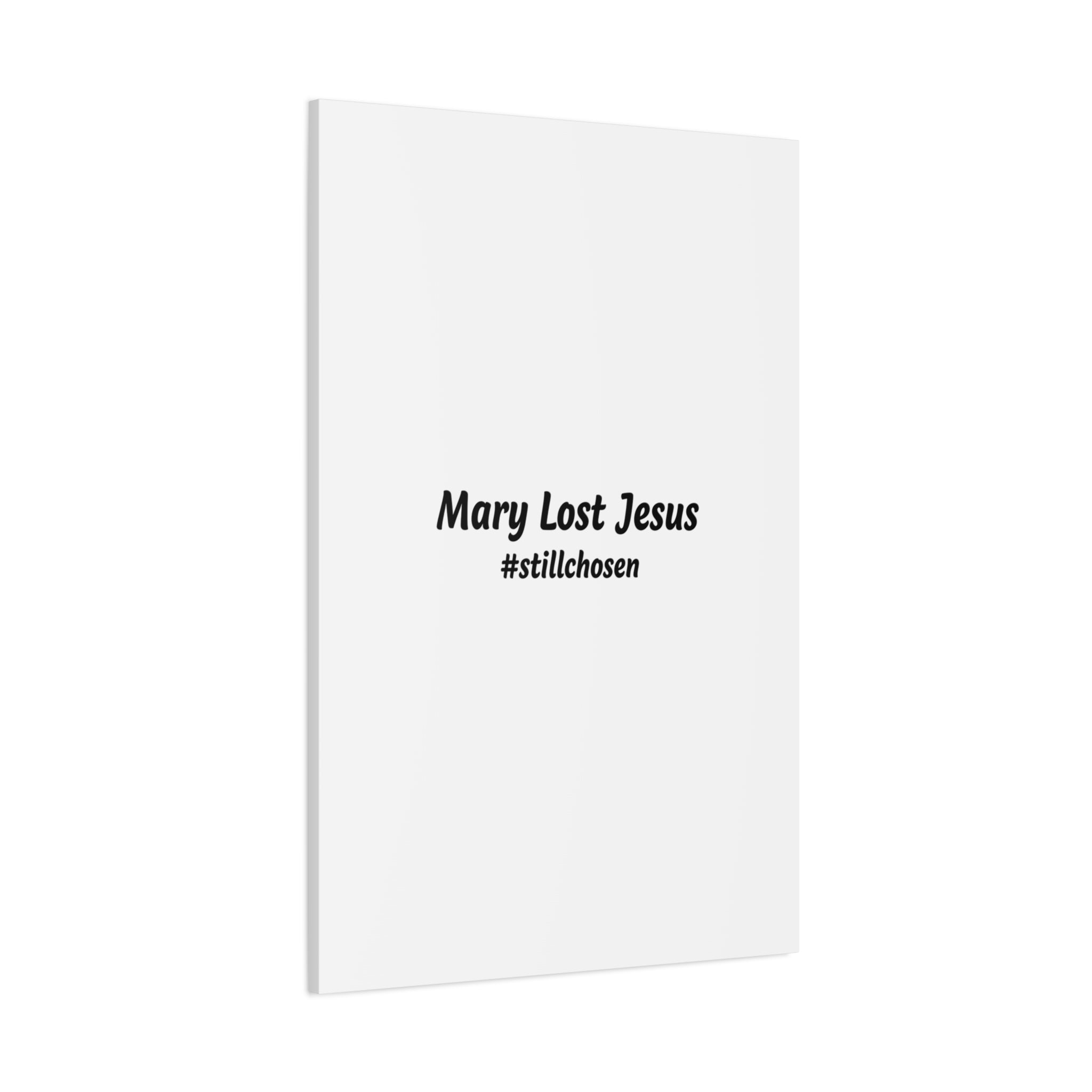 Mary Lost Jesus Canvas | absurdist humor, meme text wall art