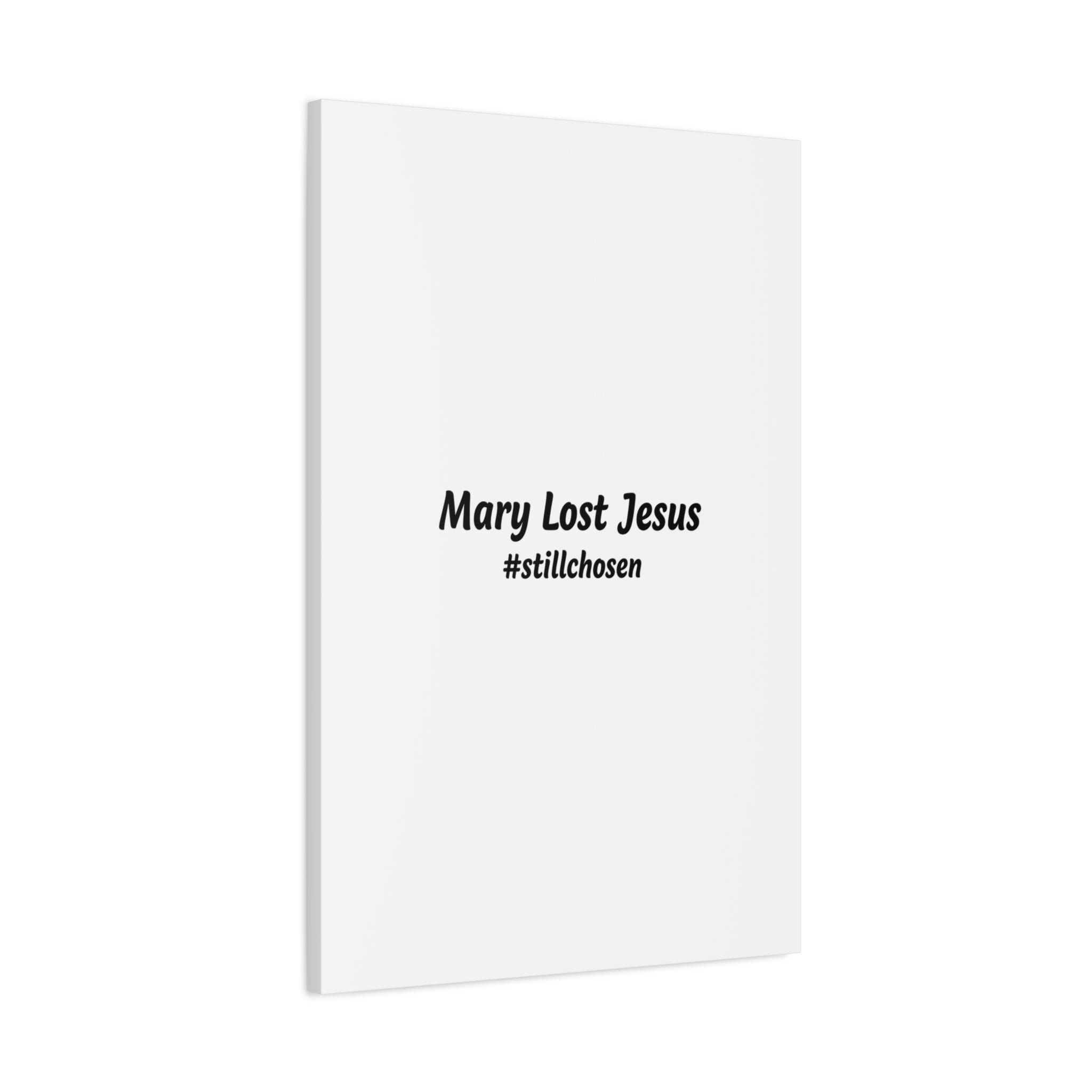 Mary Lost Jesus Canvas | absurdist humor, meme text wall art