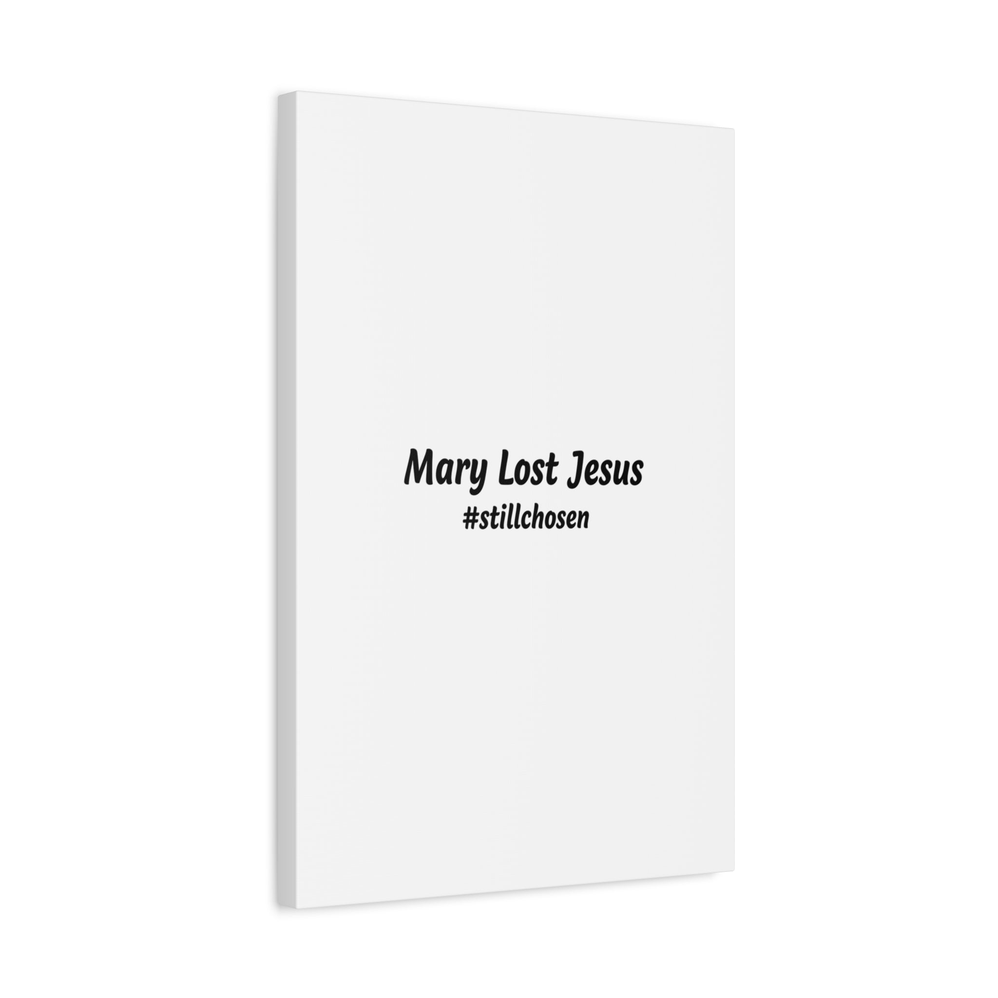 Mary Lost Jesus Canvas | absurdist humor, meme text wall art