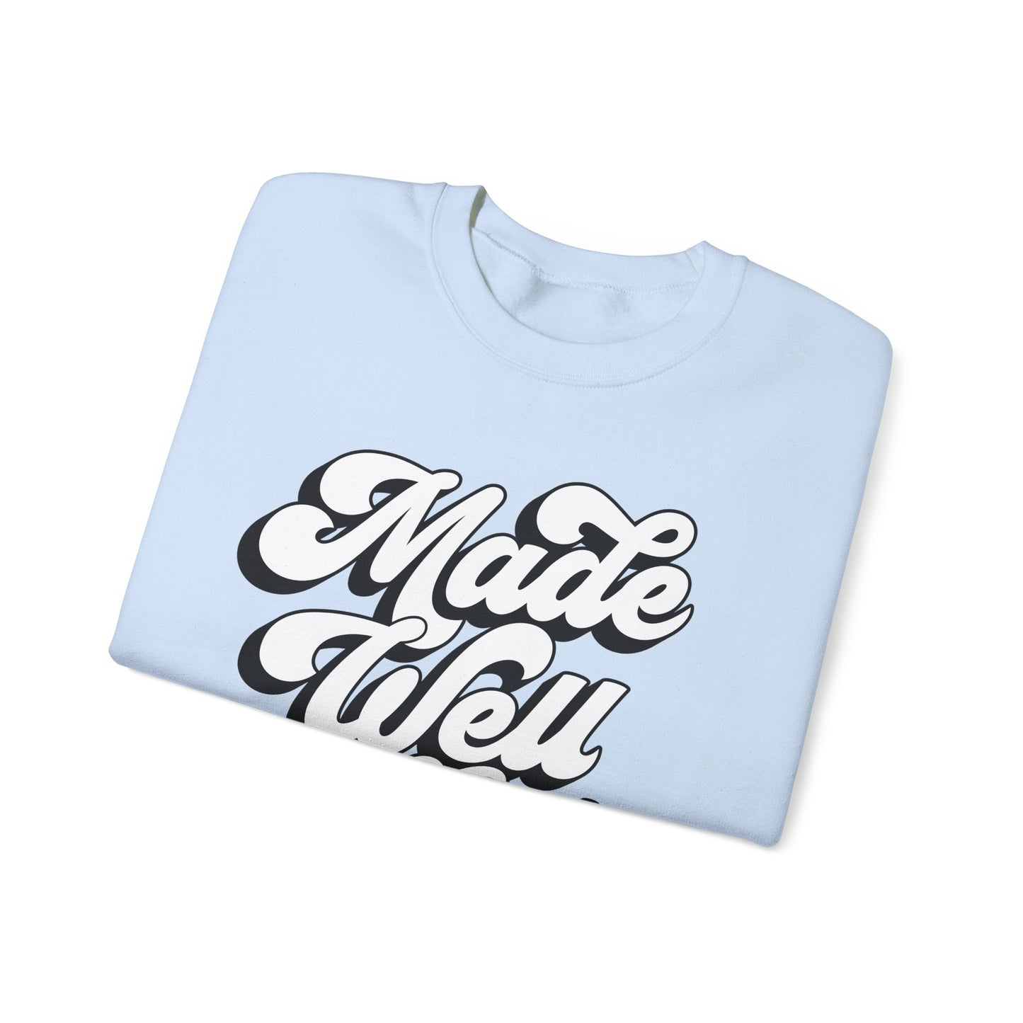 Made Well God Unisex Crewneck Sweatshirt - Cozy Faith-Inspired Apparel