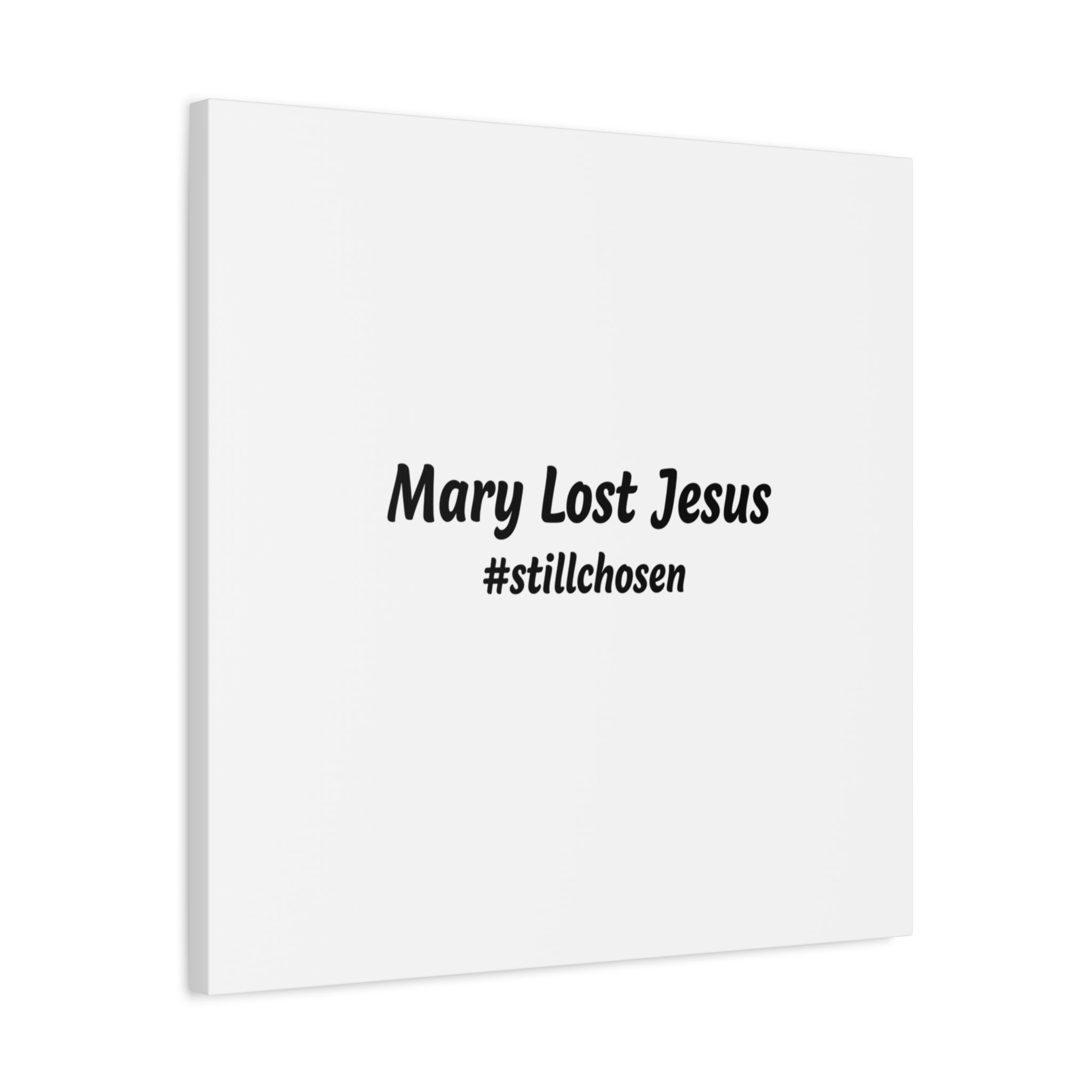 Mary Lost Jesus Canvas | absurdist humor, meme text wall art