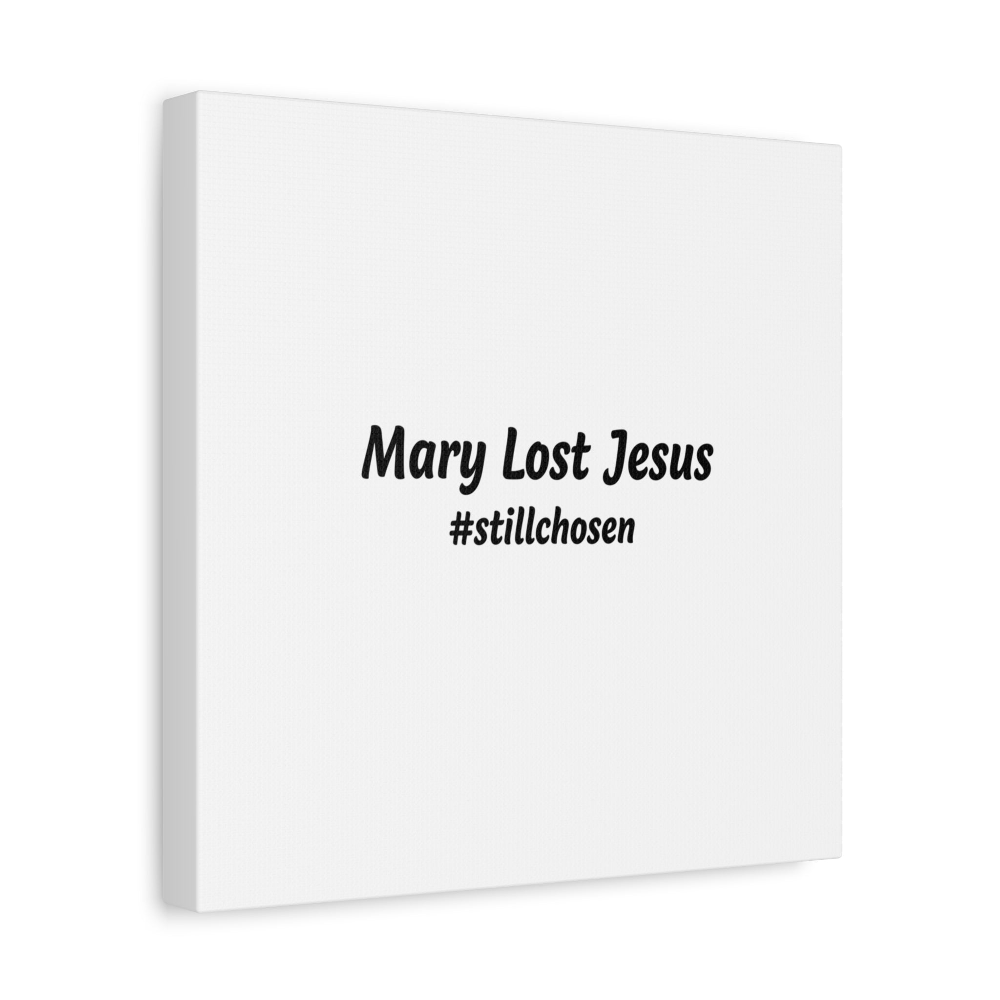 Mary Lost Jesus Canvas | absurdist humor, meme text wall art