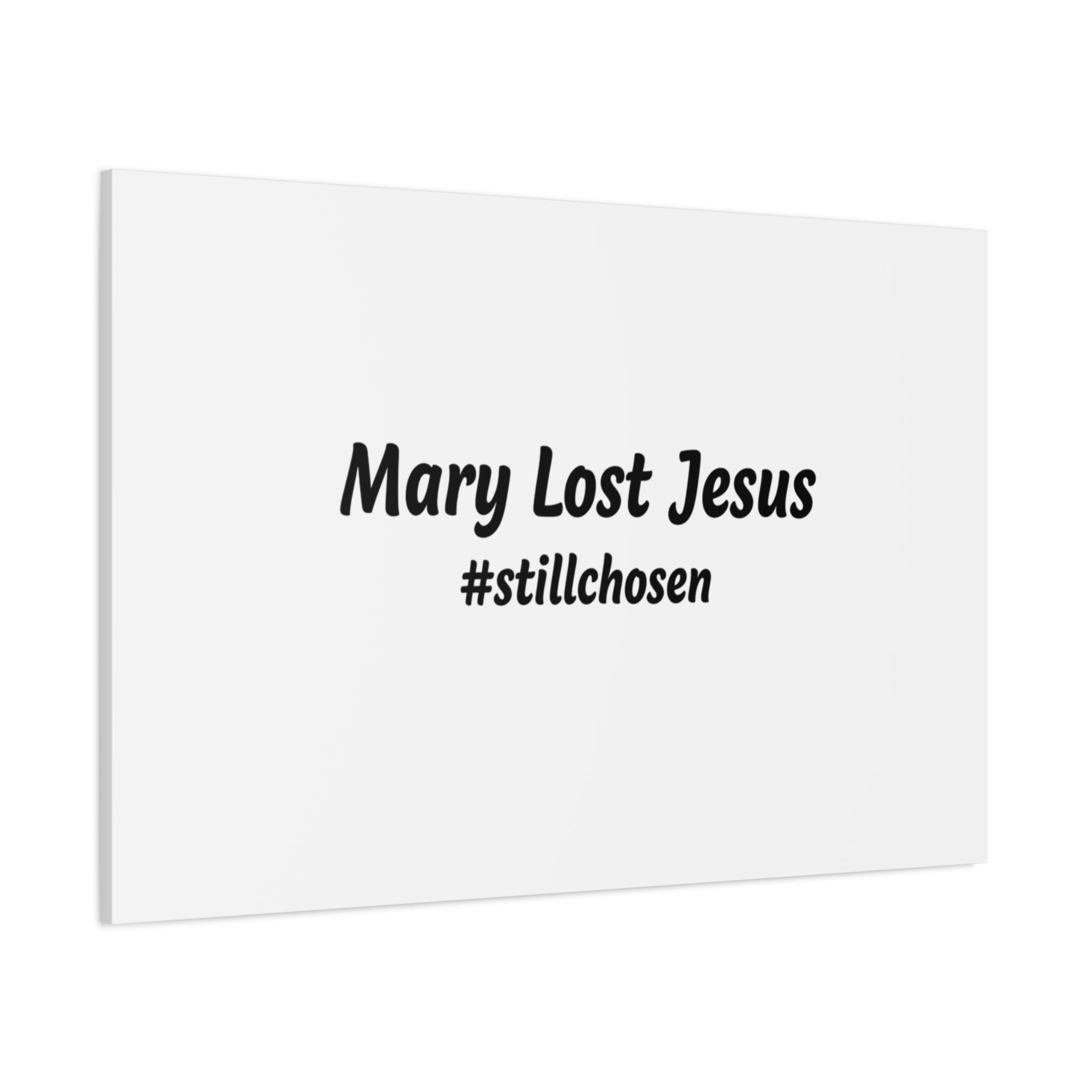 Mary Lost Jesus Canvas | absurdist humor, meme text wall art