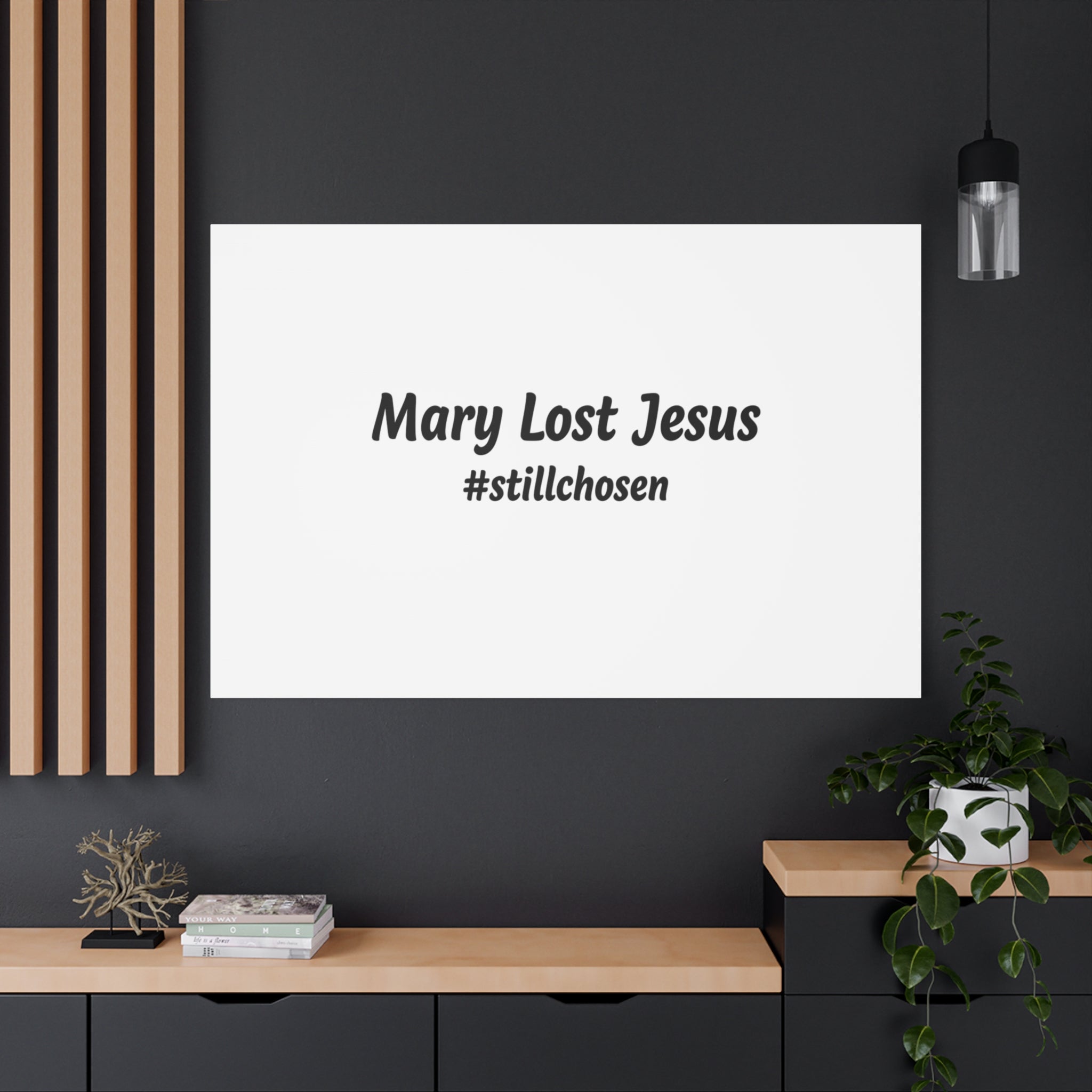 Mary Lost Jesus Canvas | absurdist humor, meme text wall art