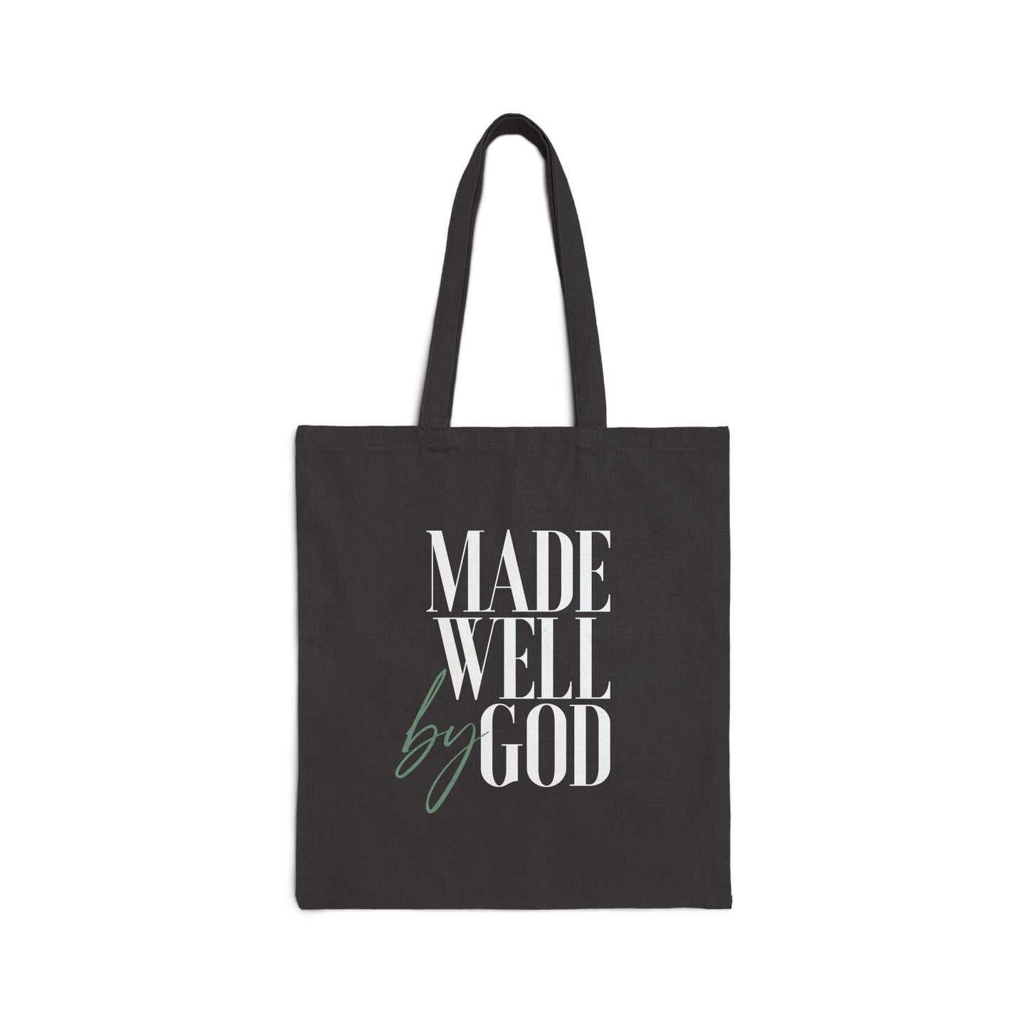 Made Well By God Tote