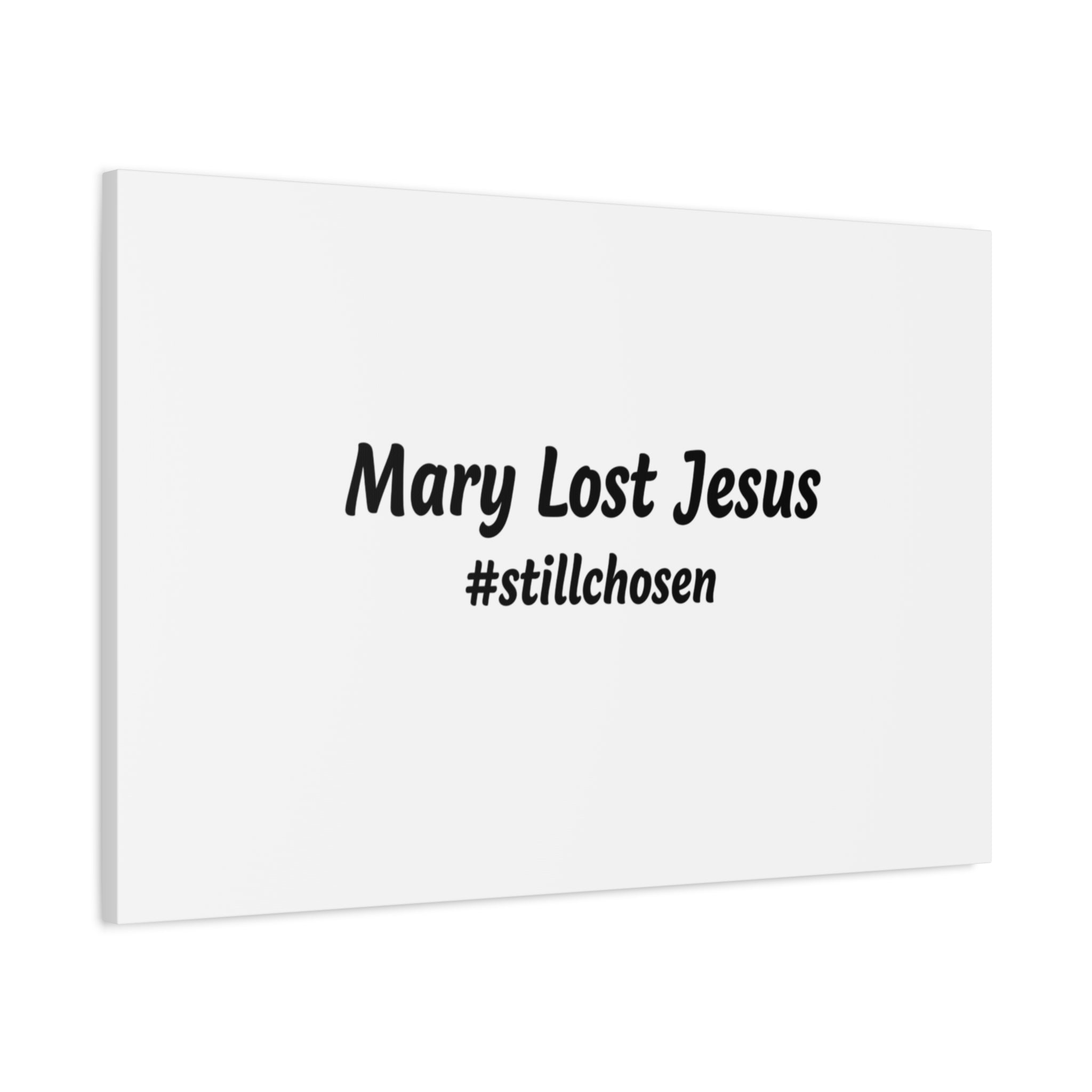 Mary Lost Jesus Canvas | absurdist humor, meme text wall art