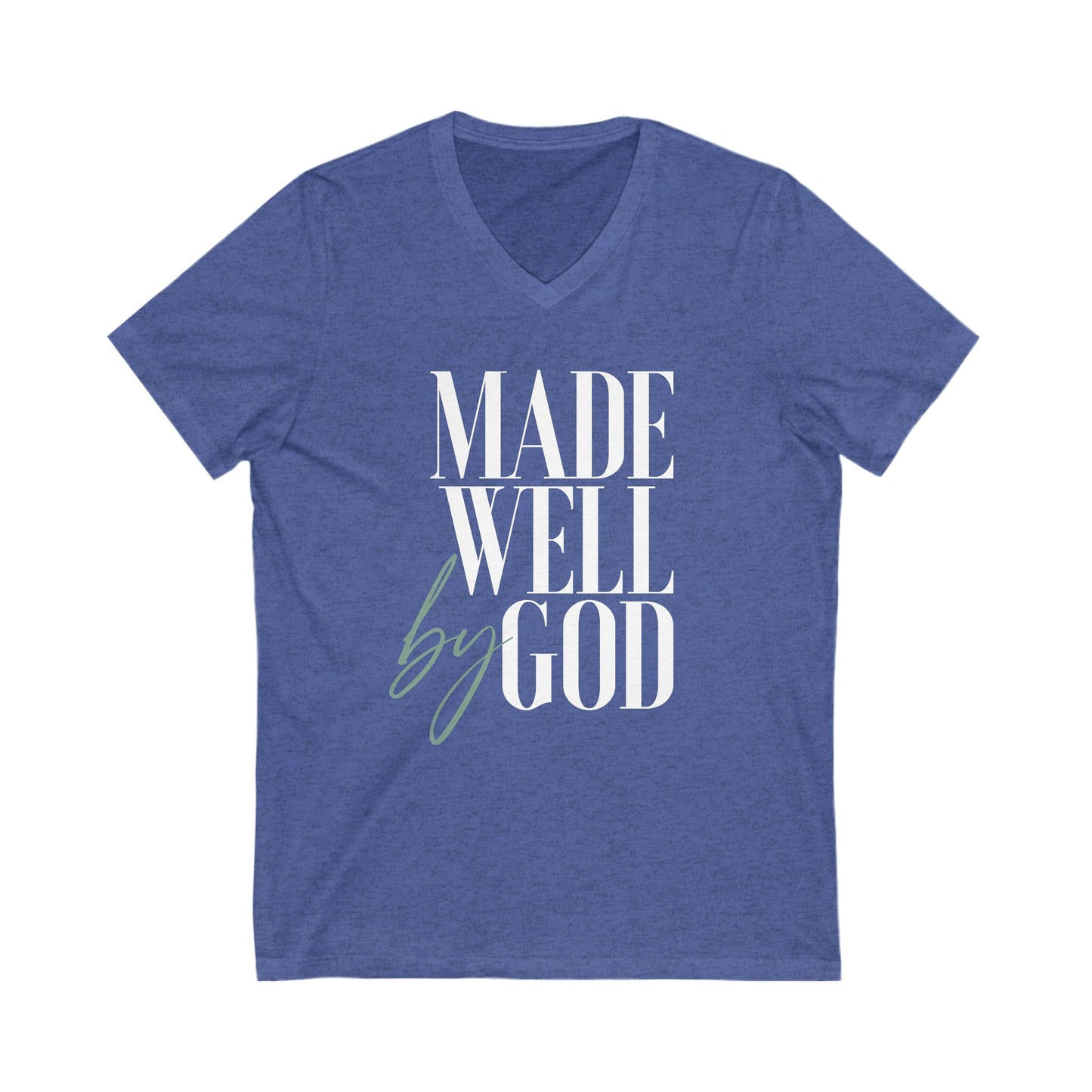 Made Well By God V-Neck Tee