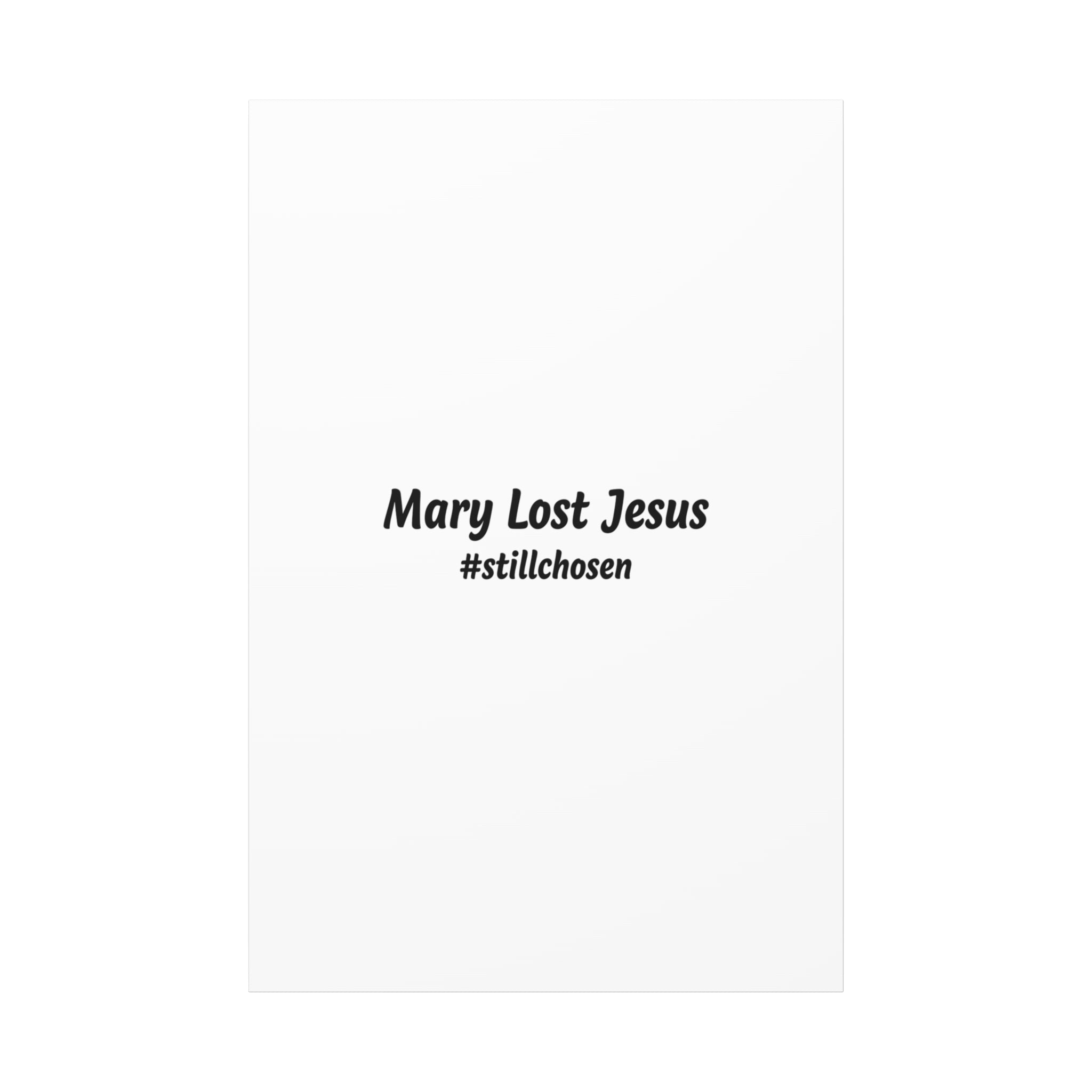 Mary Lost Jesus Canvas | absurdist humor, meme text wall art