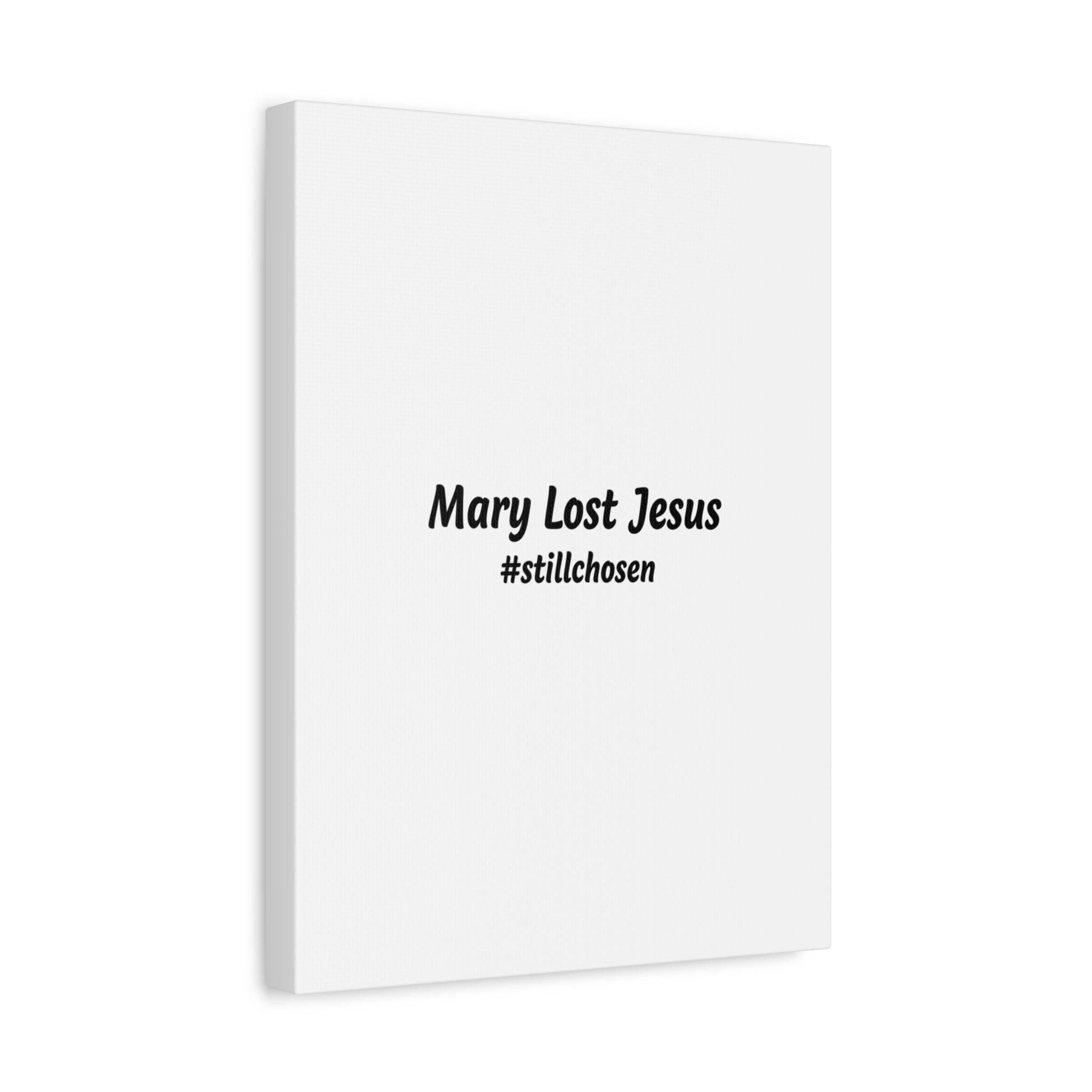 Mary Lost Jesus Canvas | absurdist humor, meme text wall art