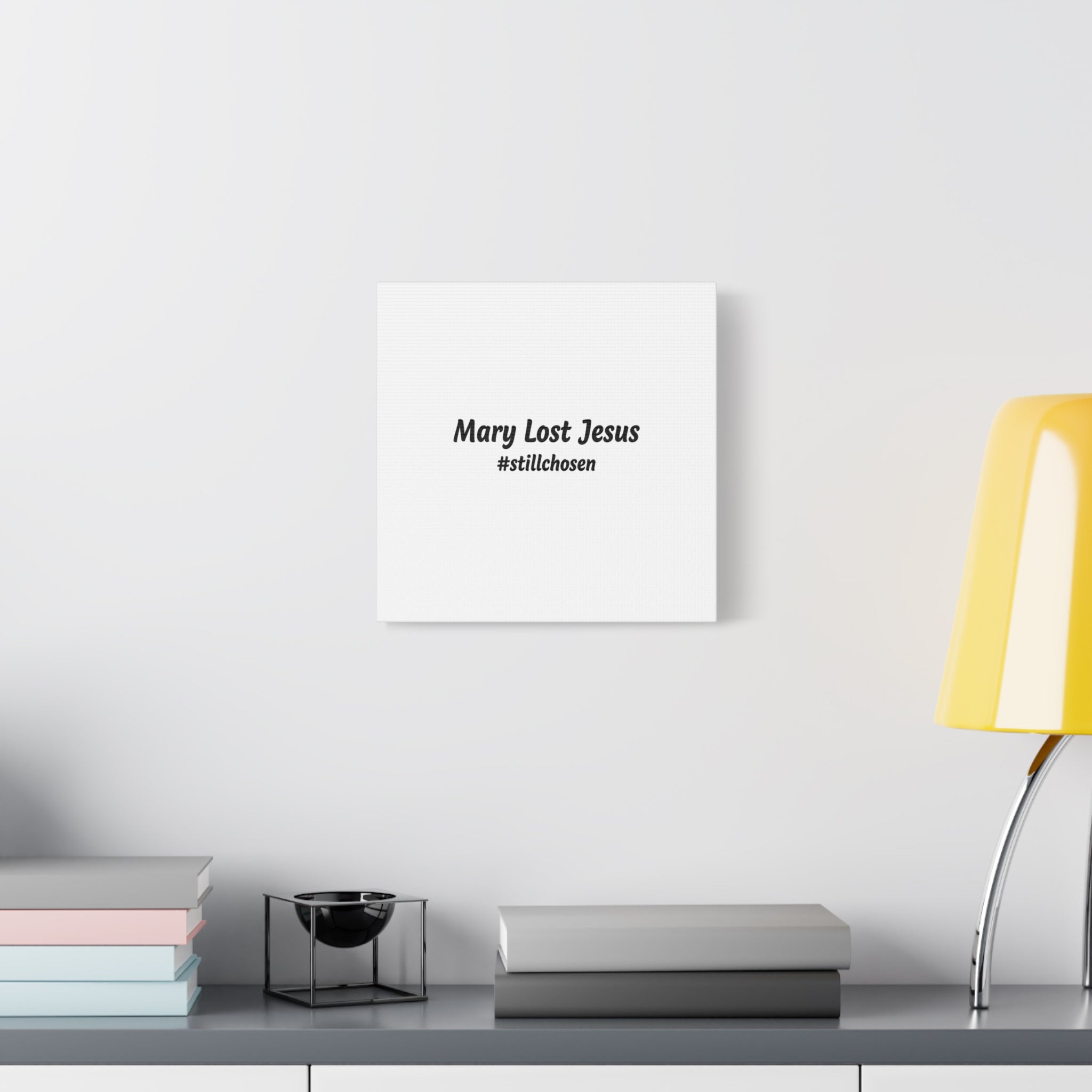 Mary Lost Jesus Canvas | absurdist humor, meme text wall art