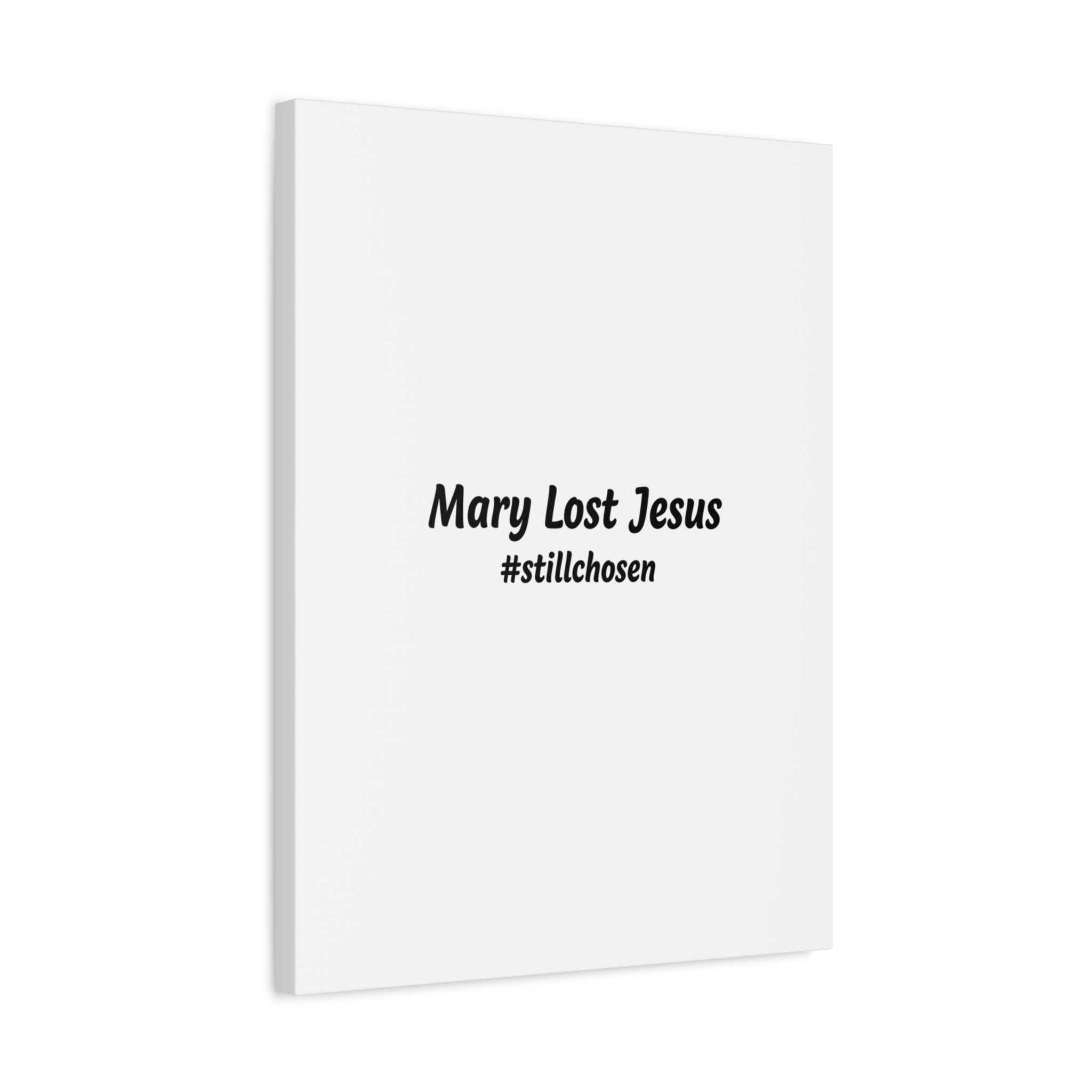 Mary Lost Jesus Canvas | absurdist humor, meme text wall art