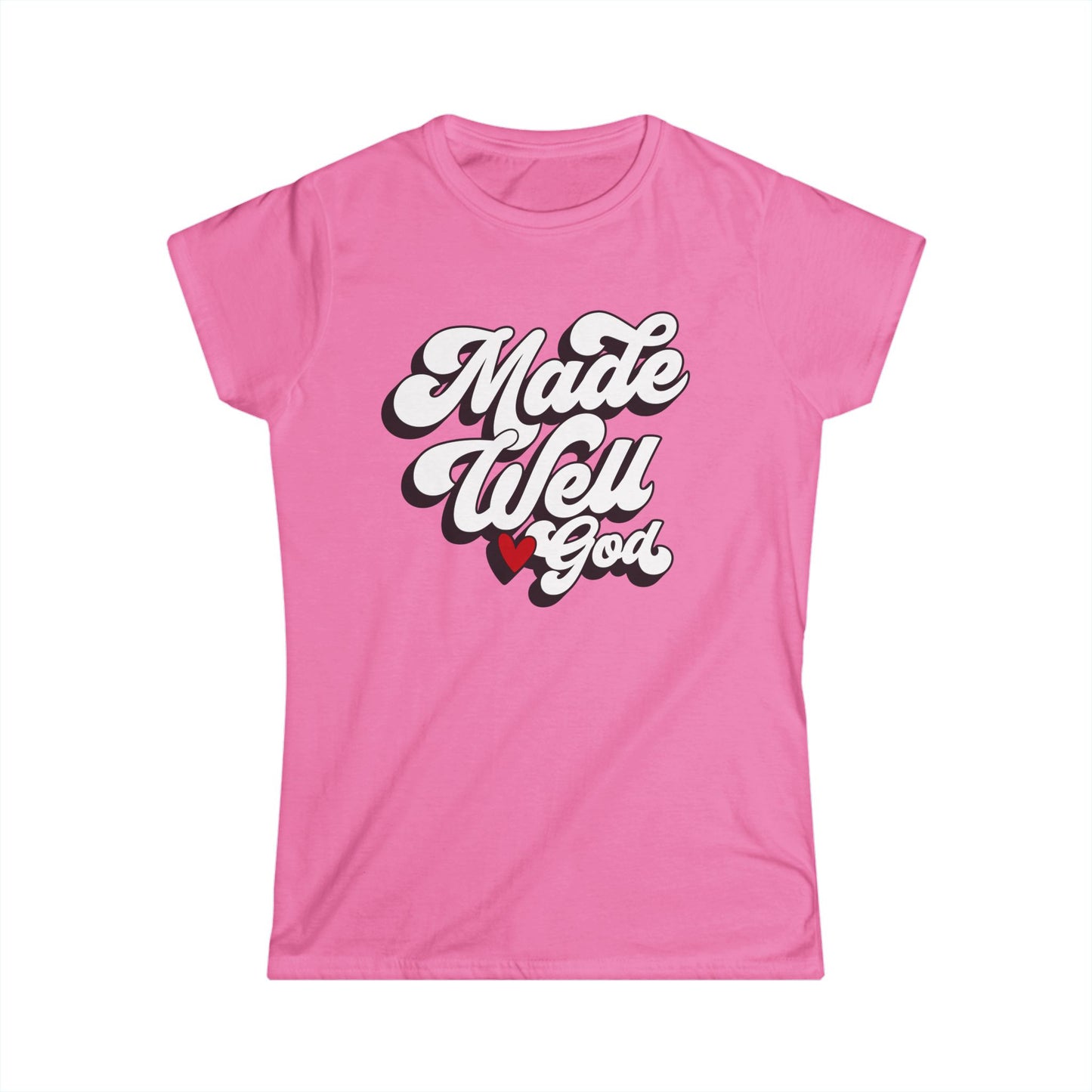 Made Well, Loved by God Women's Softstyle Tee – Inspirational Faith T-Shirt