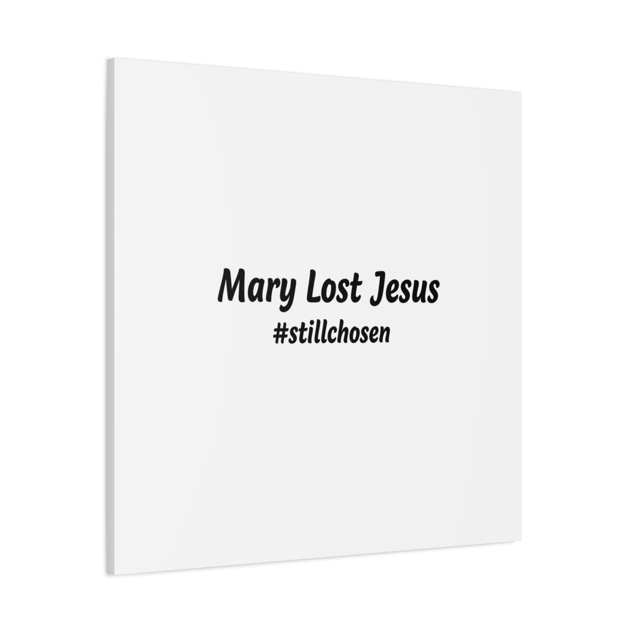 Mary Lost Jesus Canvas | absurdist humor, meme text wall art