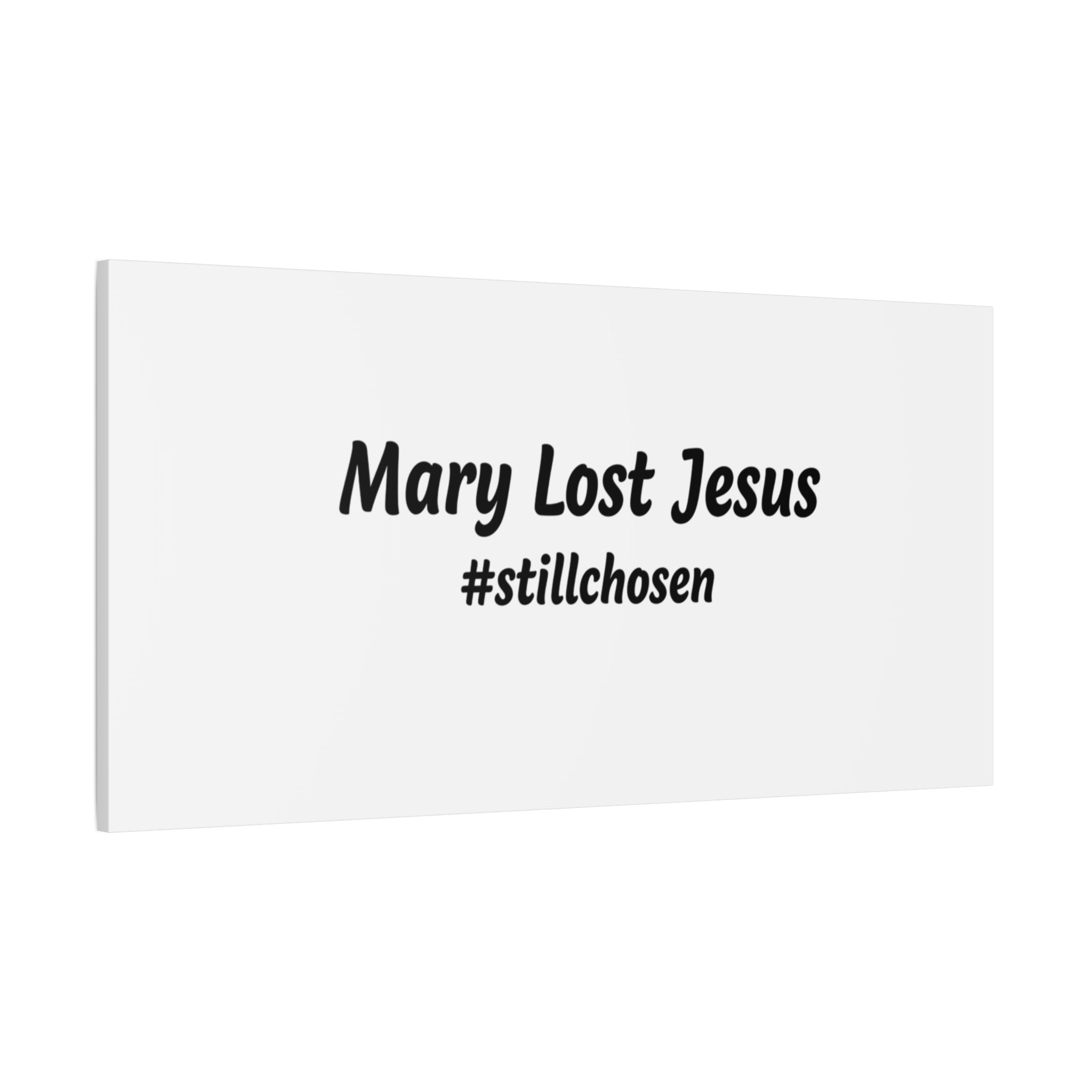 Mary Lost Jesus Canvas | absurdist humor, meme text wall art