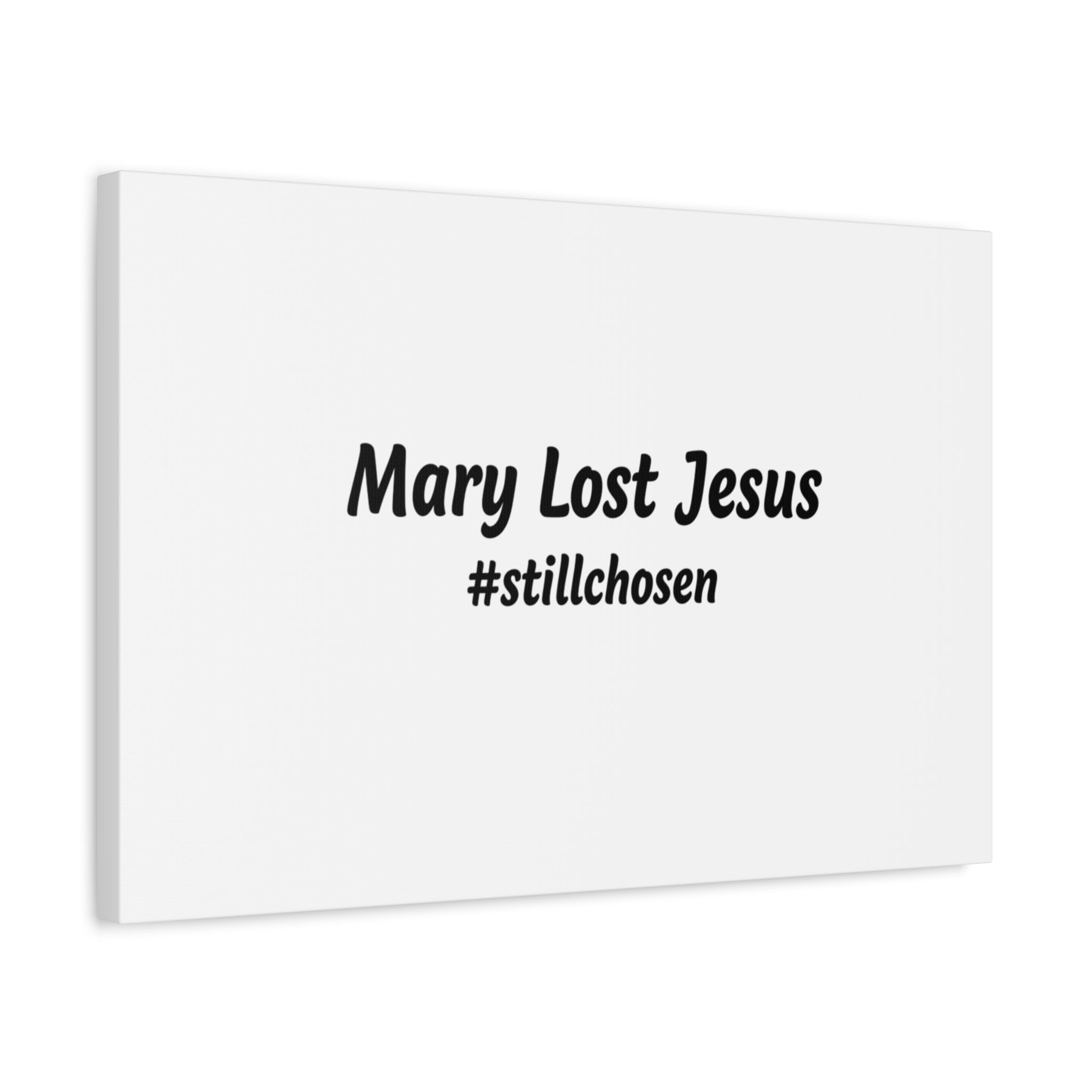 Mary Lost Jesus Canvas | absurdist humor, meme text wall art