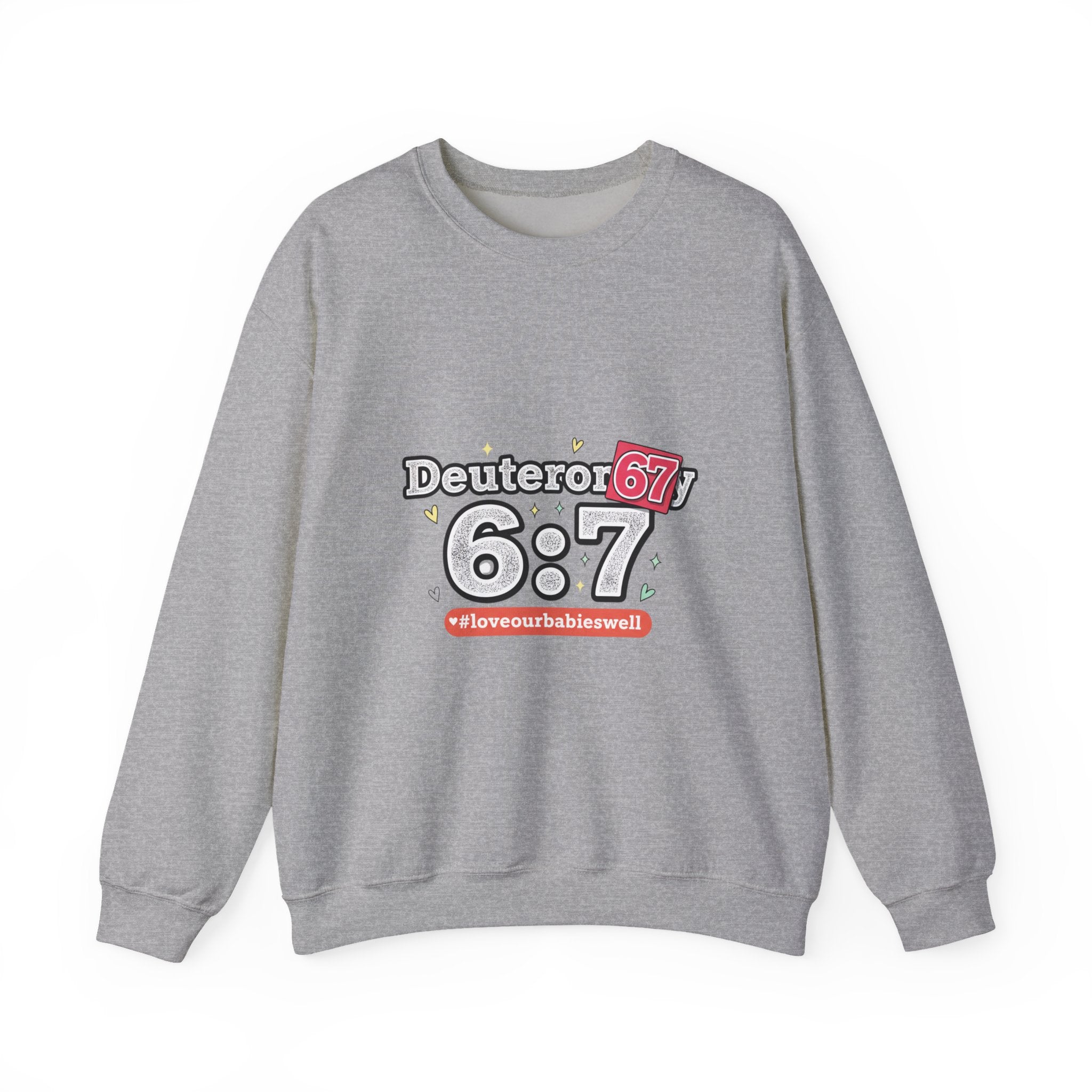 Deuteror 6:7 Sweatshirt | 67 Shirt, absurdist humor TikTok meme