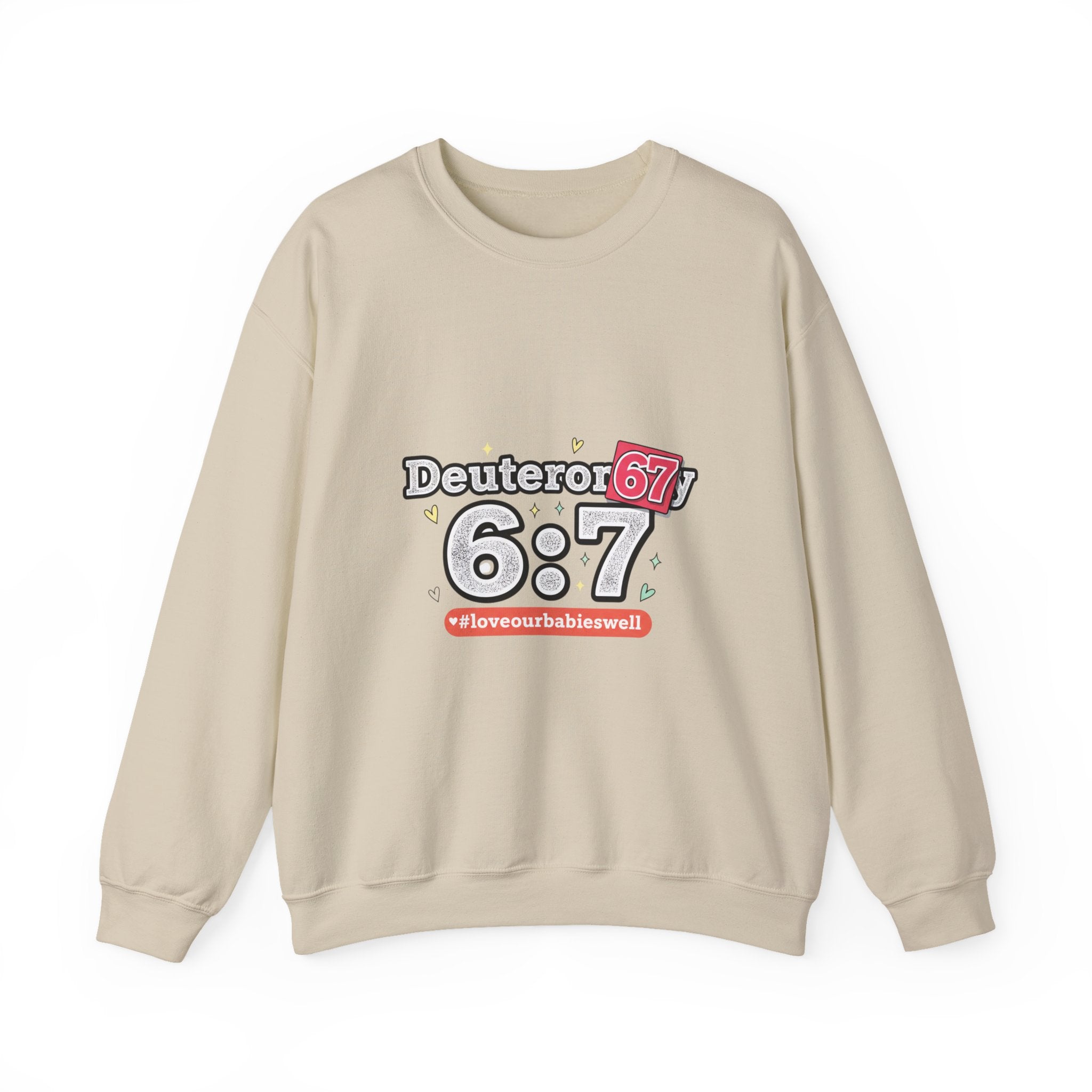 Deuteror 6:7 Sweatshirt | 67 Shirt, absurdist humor TikTok meme