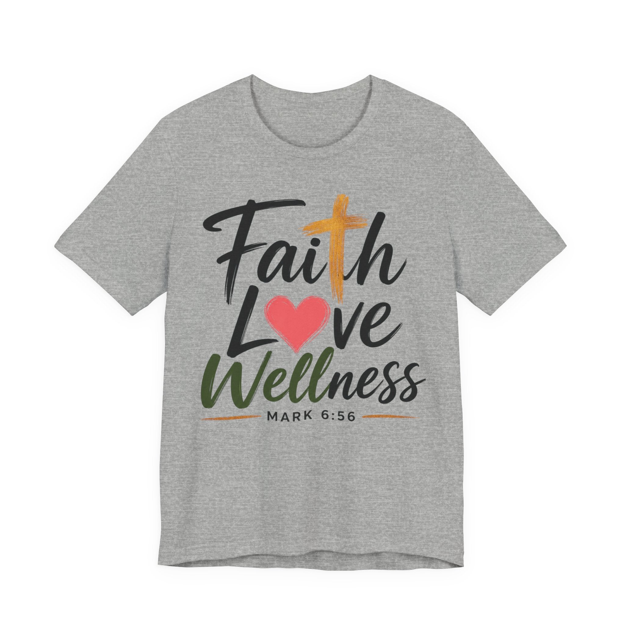 Faith Love Wellness Conference 2026 T-Shirt — Mark 6:56 Inspirational Christian Tee