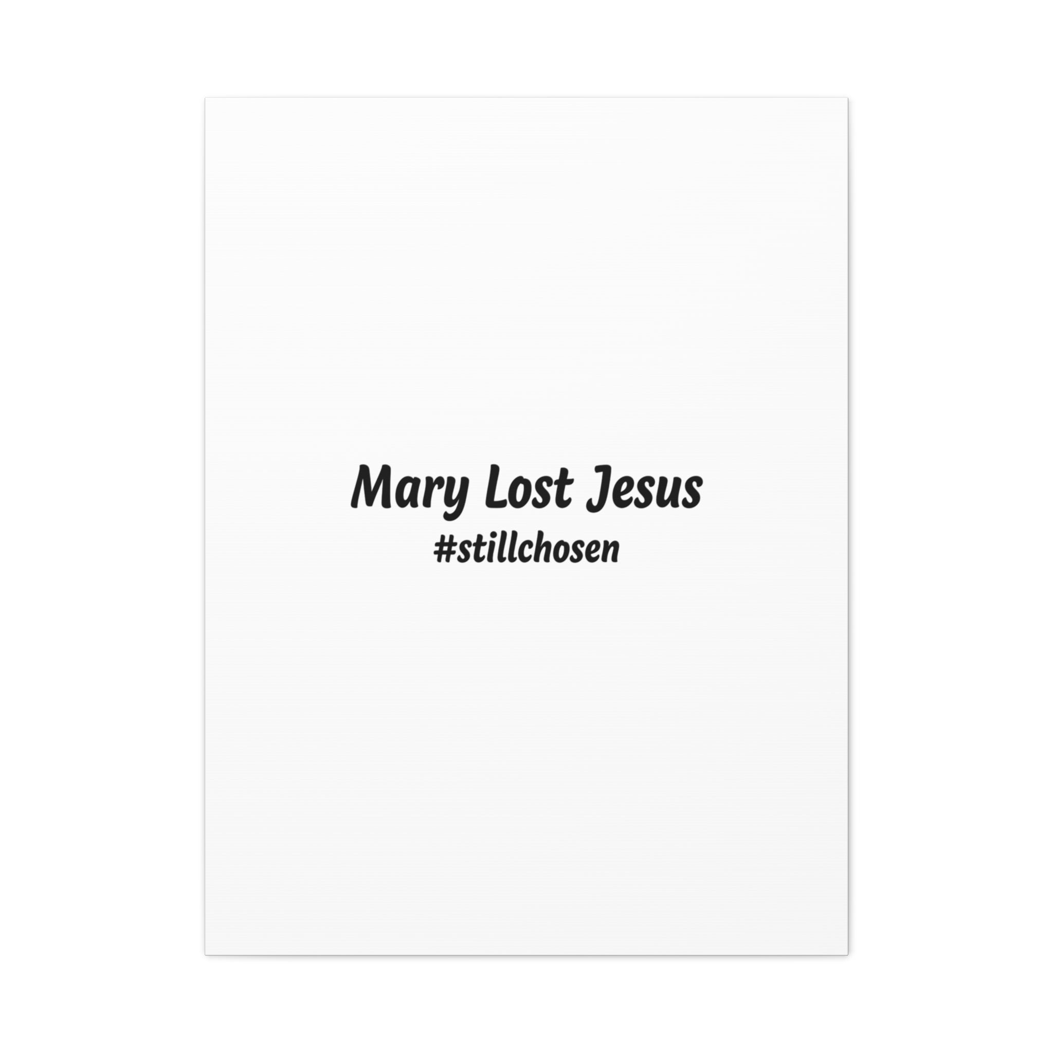 Mary Lost Jesus Canvas | absurdist humor, meme text wall art