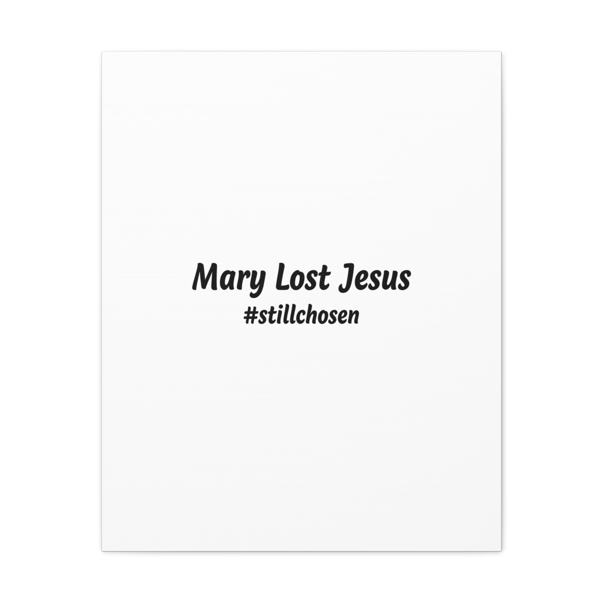 Mary Lost Jesus Canvas | absurdist humor, meme text wall art