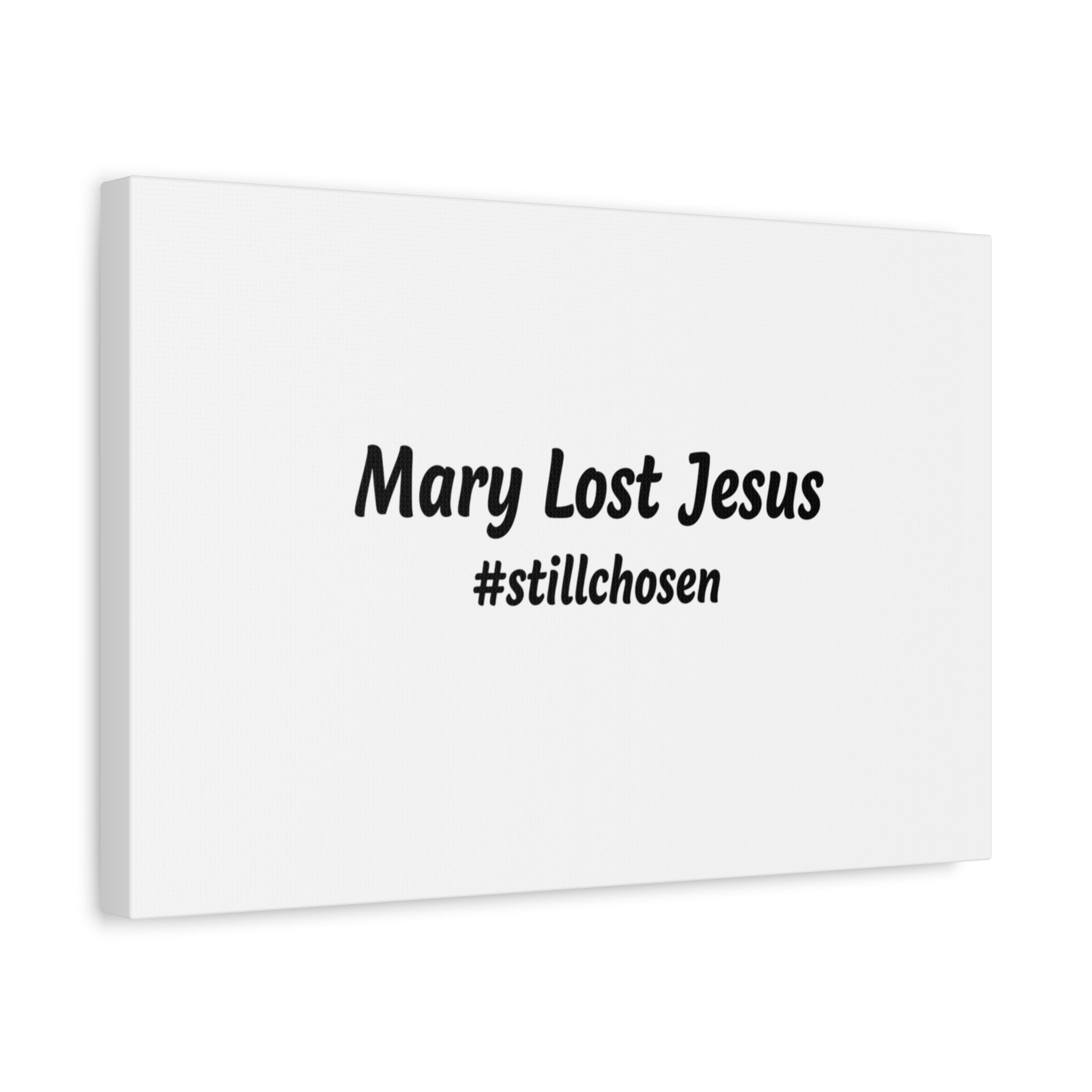 Mary Lost Jesus Canvas | absurdist humor, meme text wall art