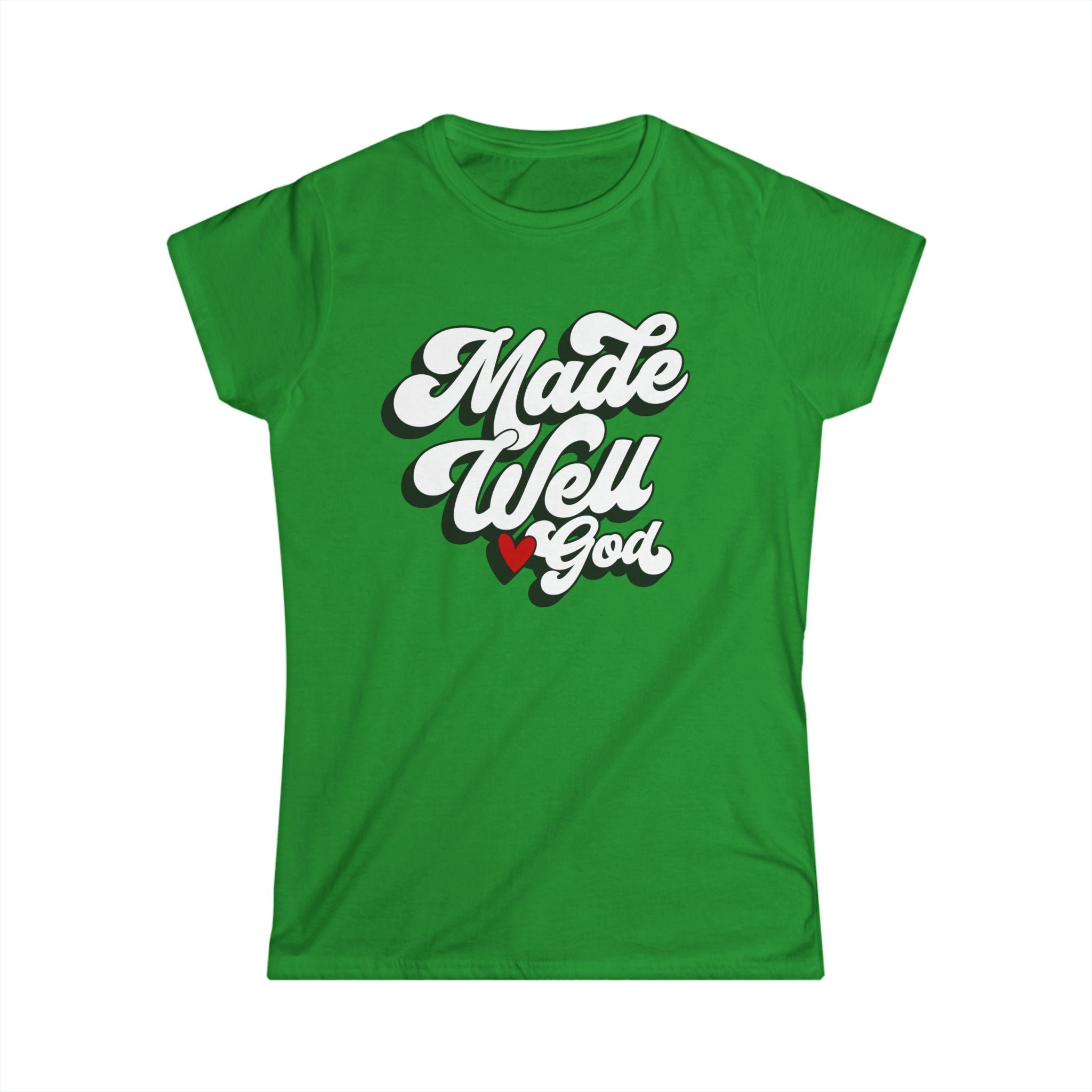 Made Well, Loved by God Women's Softstyle Tee – Inspirational Faith T-Shirt