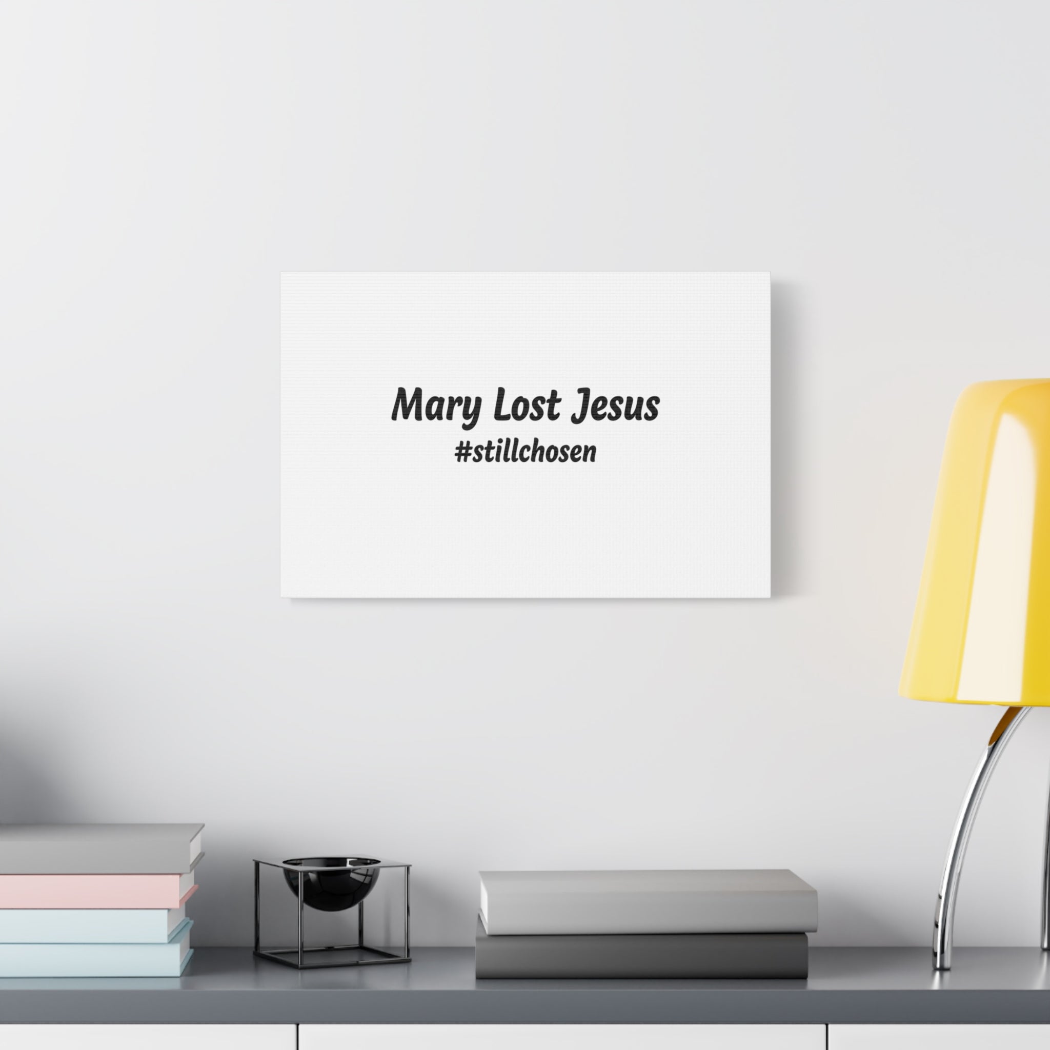 Mary Lost Jesus Canvas | absurdist humor, meme text wall art