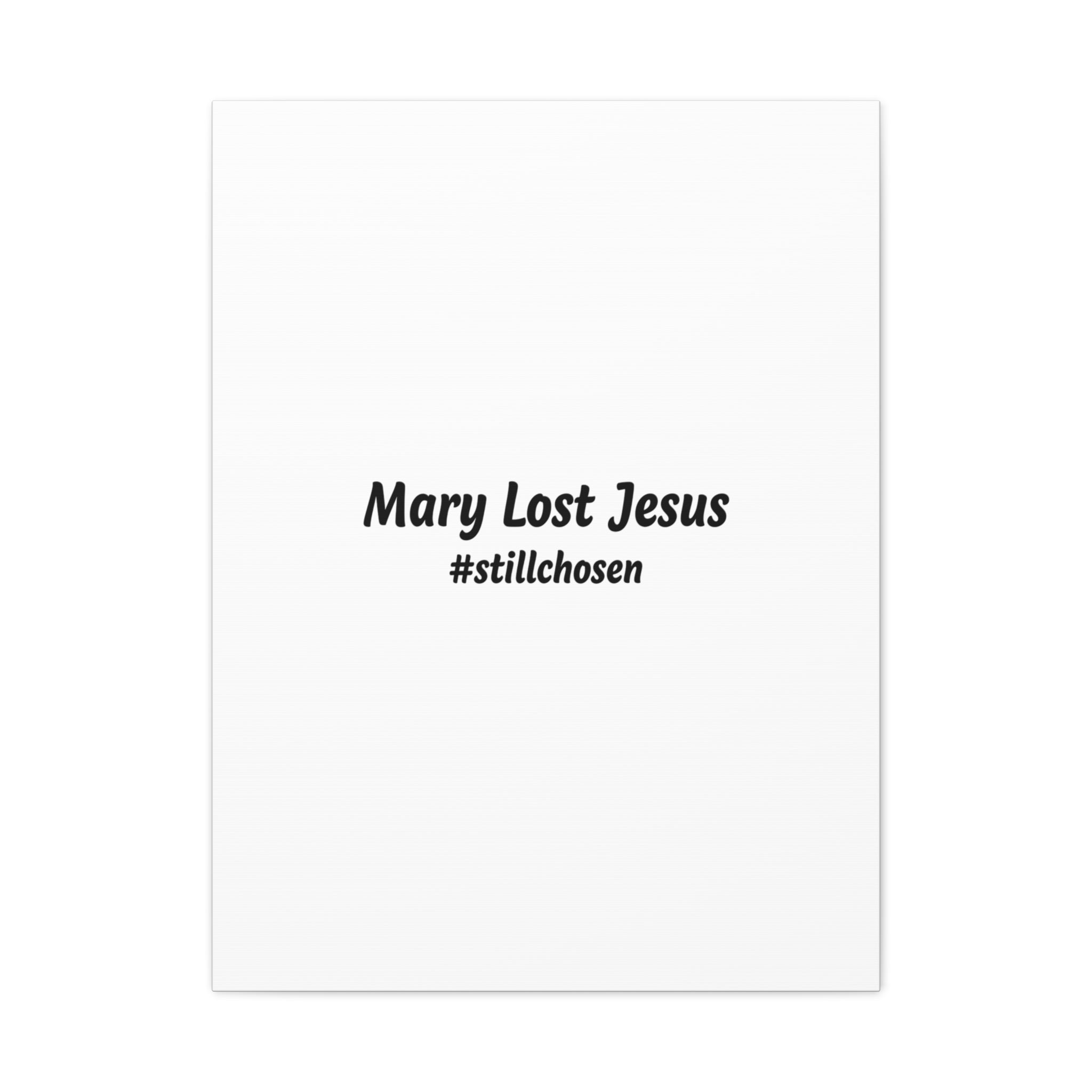 Mary Lost Jesus Canvas | absurdist humor, meme text wall art