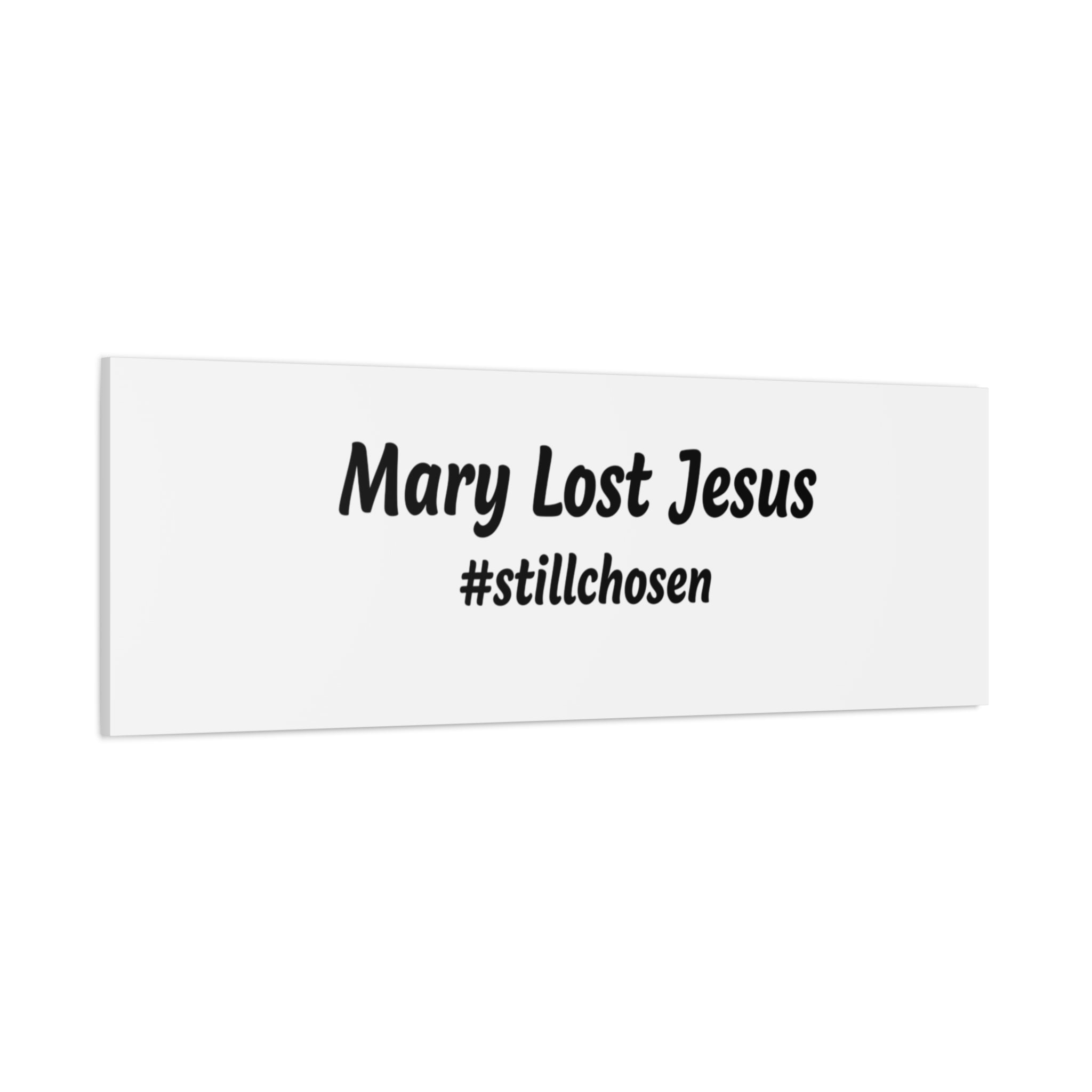 Mary Lost Jesus Canvas | absurdist humor, meme text wall art