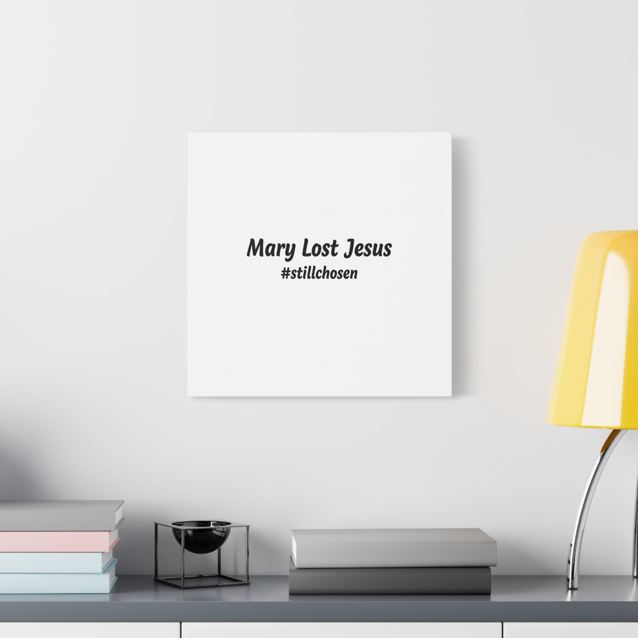 Mary Lost Jesus Canvas | absurdist humor, meme text wall art