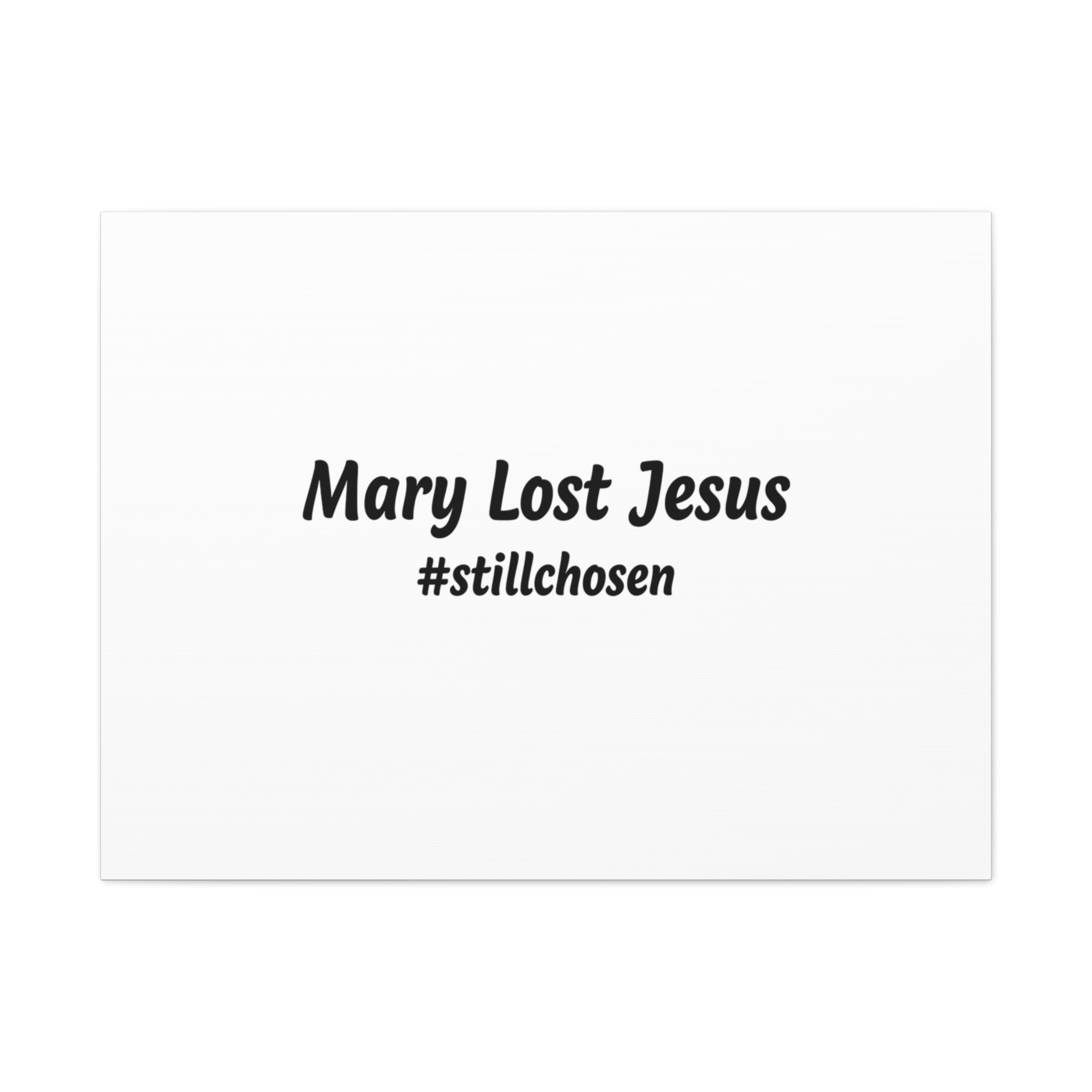 Mary Lost Jesus Canvas | absurdist humor, meme text wall art